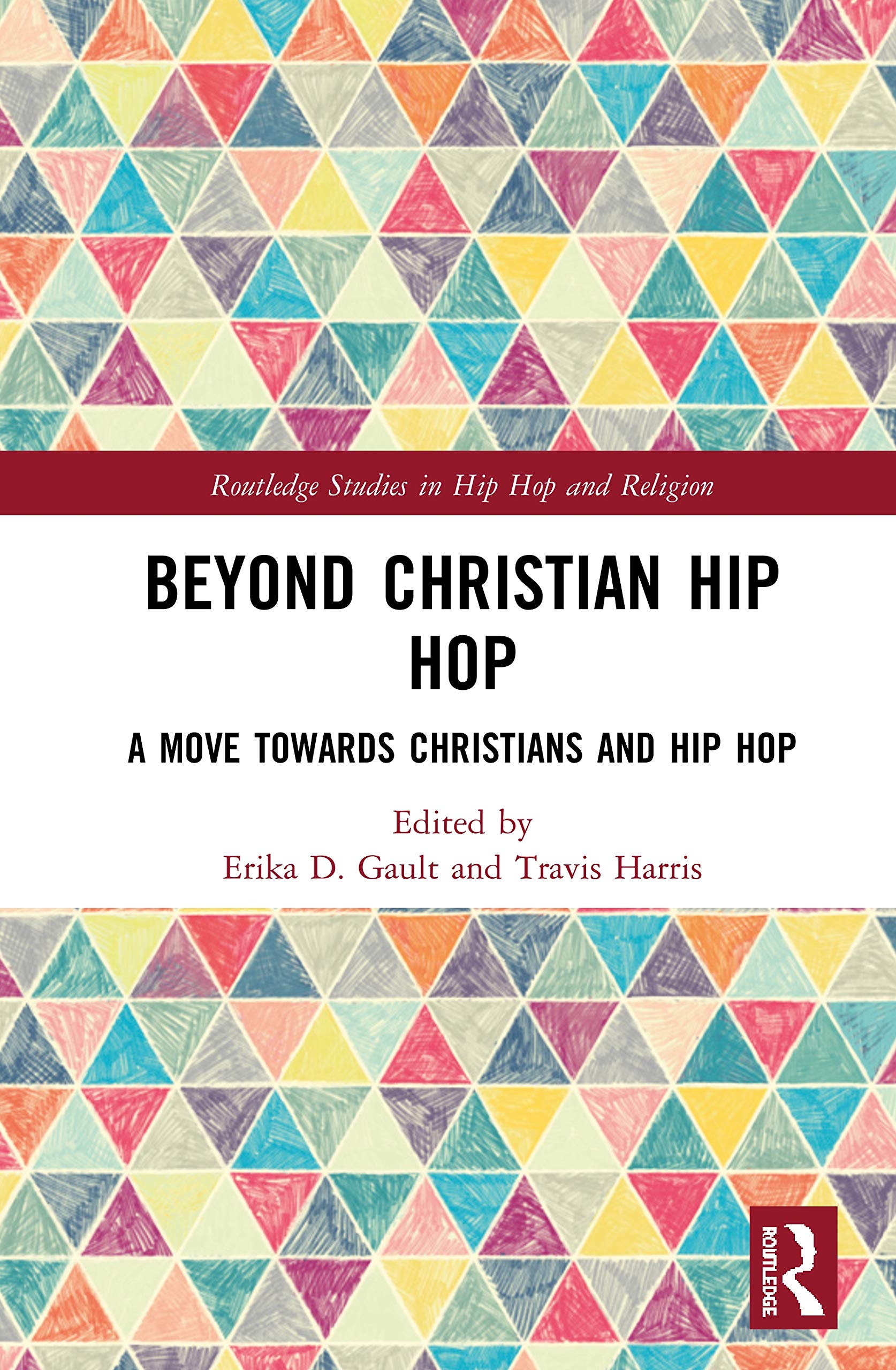 Beyond Christian Hip Hop (Routledge Studies in Hip Hop and Religion),Used
