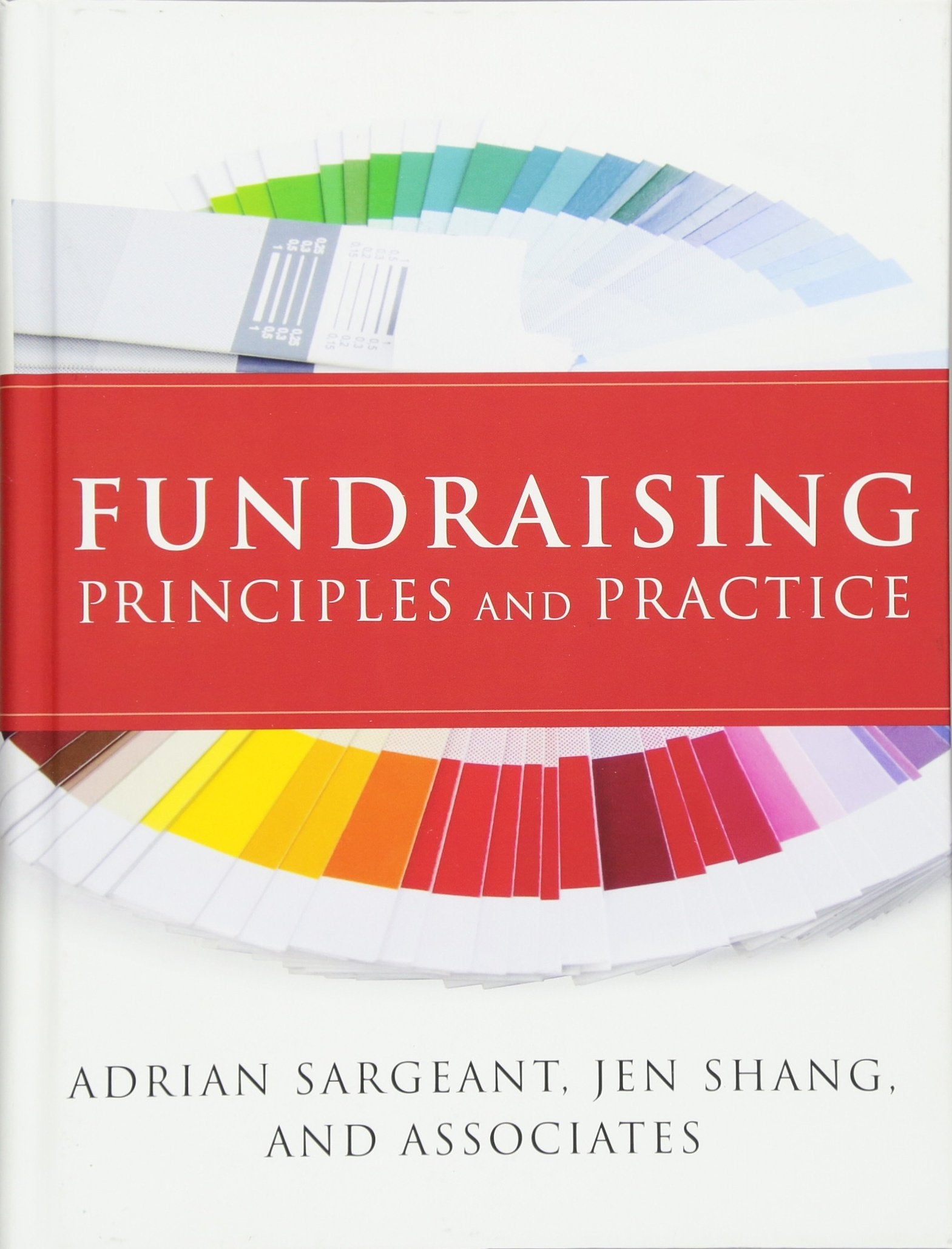 Fundraising Principles And Practice,New
