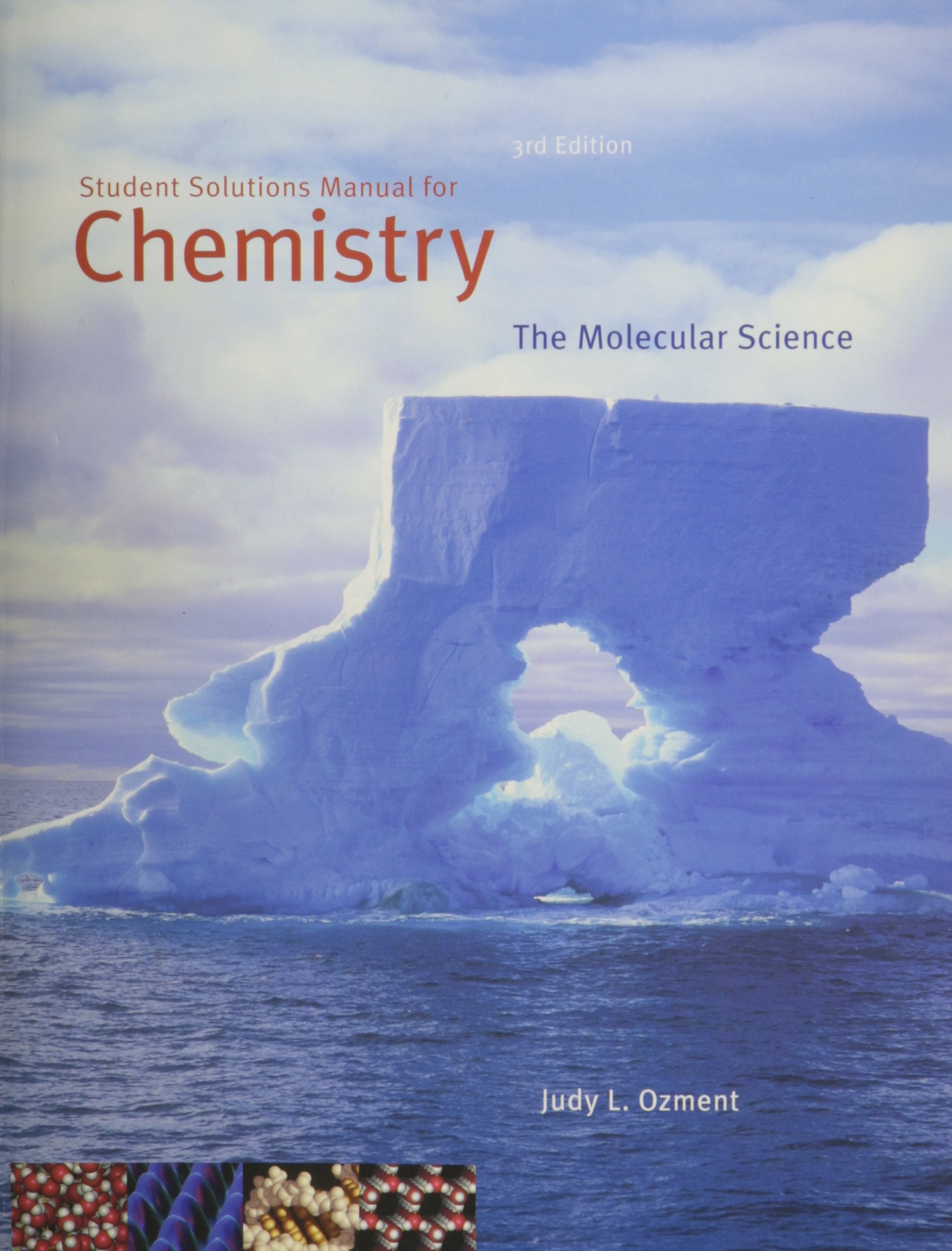 Student Solutions Manual for Moore/Stanitski/Jurs Chemistry: The Molecular Science, 3rd,Used