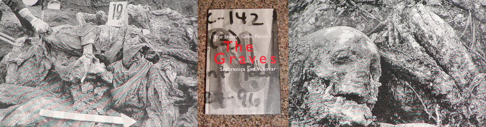 The Graves: Srebrenica And Vukovar,Used