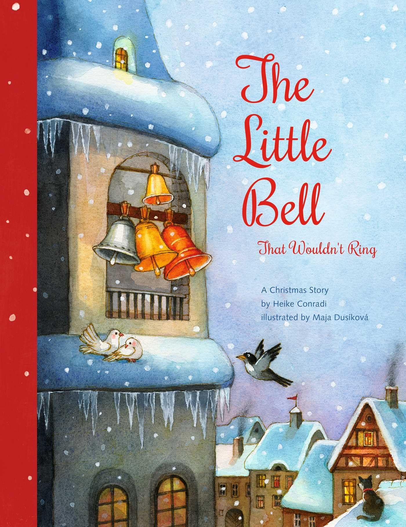 The Little Bell That Wouldn't Ring: A Christmas Story,Used