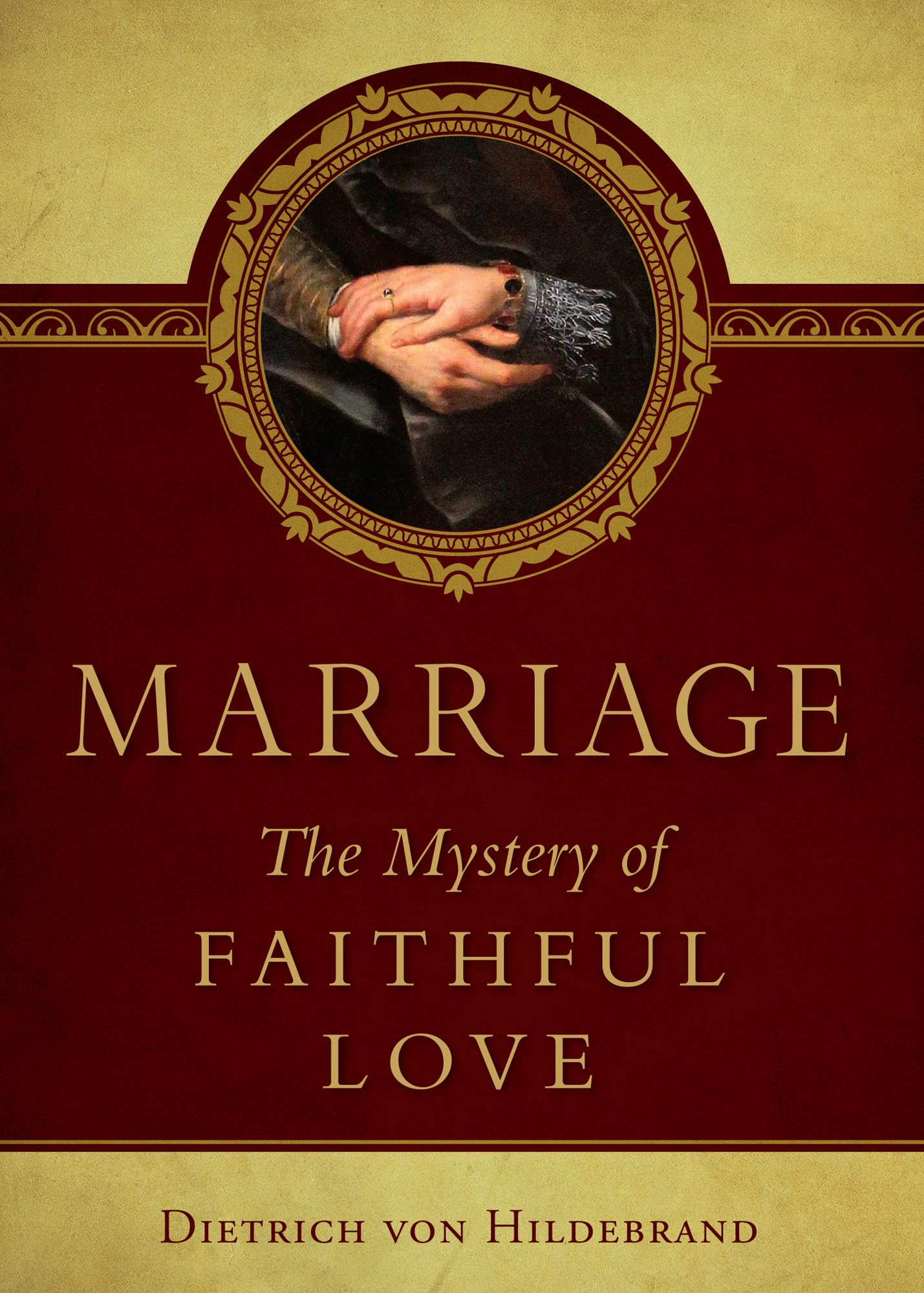 Marriage: The Mystery of Faithful Love,Used