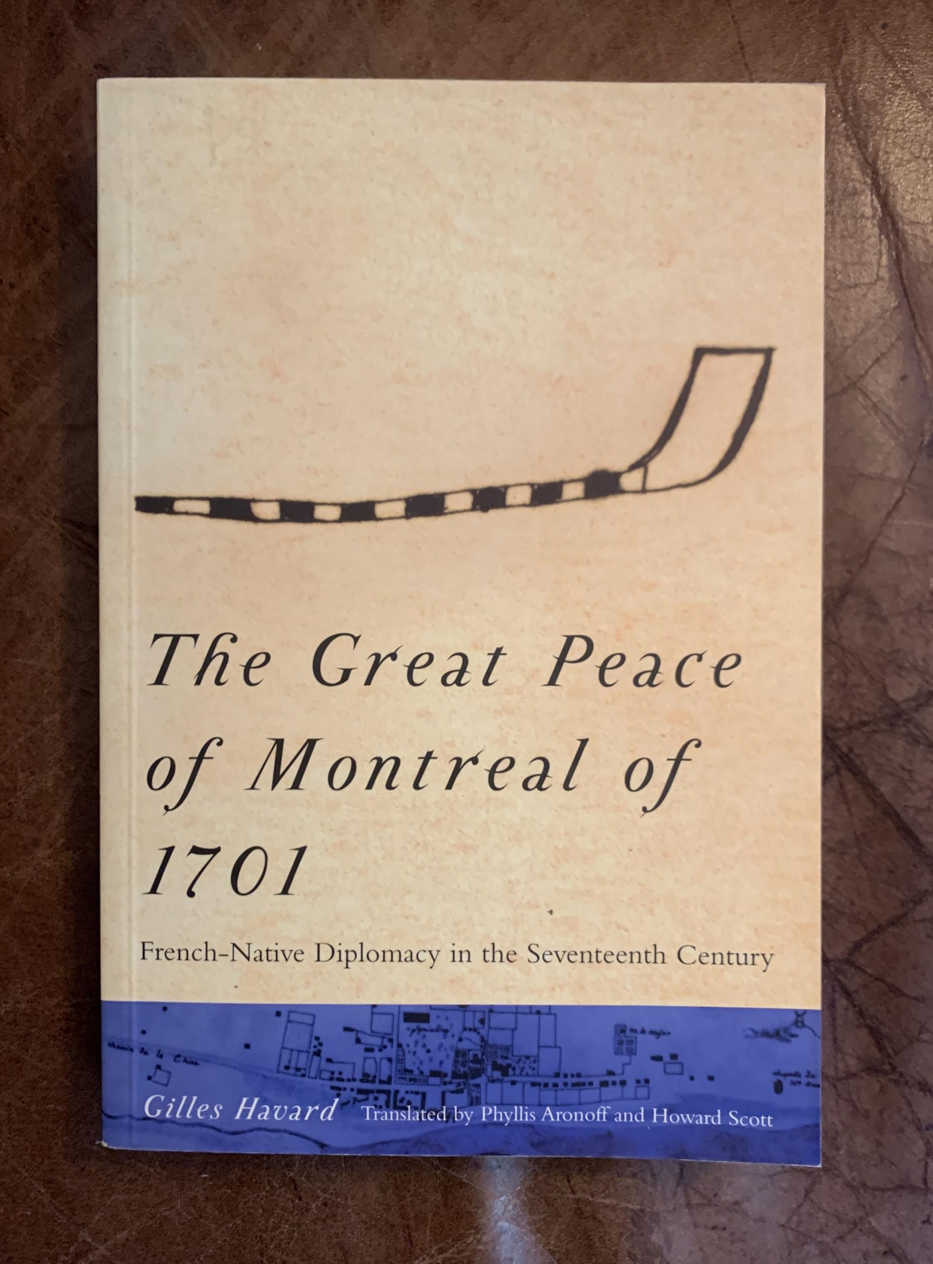 The Great Peace of Montreal of 1701: FrenchNative Diplomacy in the Seventeenth Century,Used