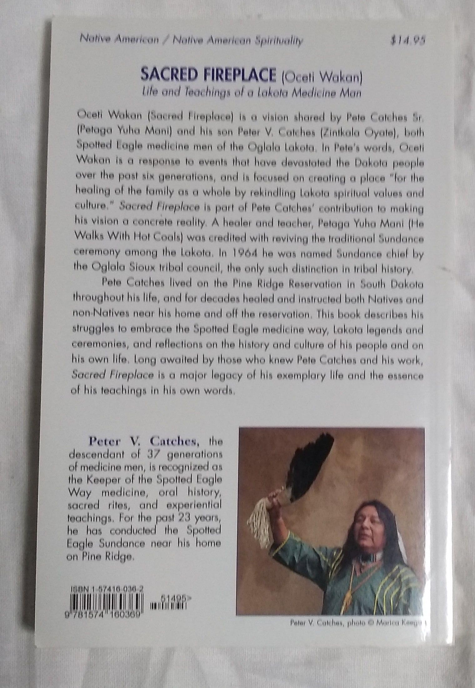 Sacred Fireplace (Oceti Wakan): Life and Teachings of a Lakota Medicine Man,Used