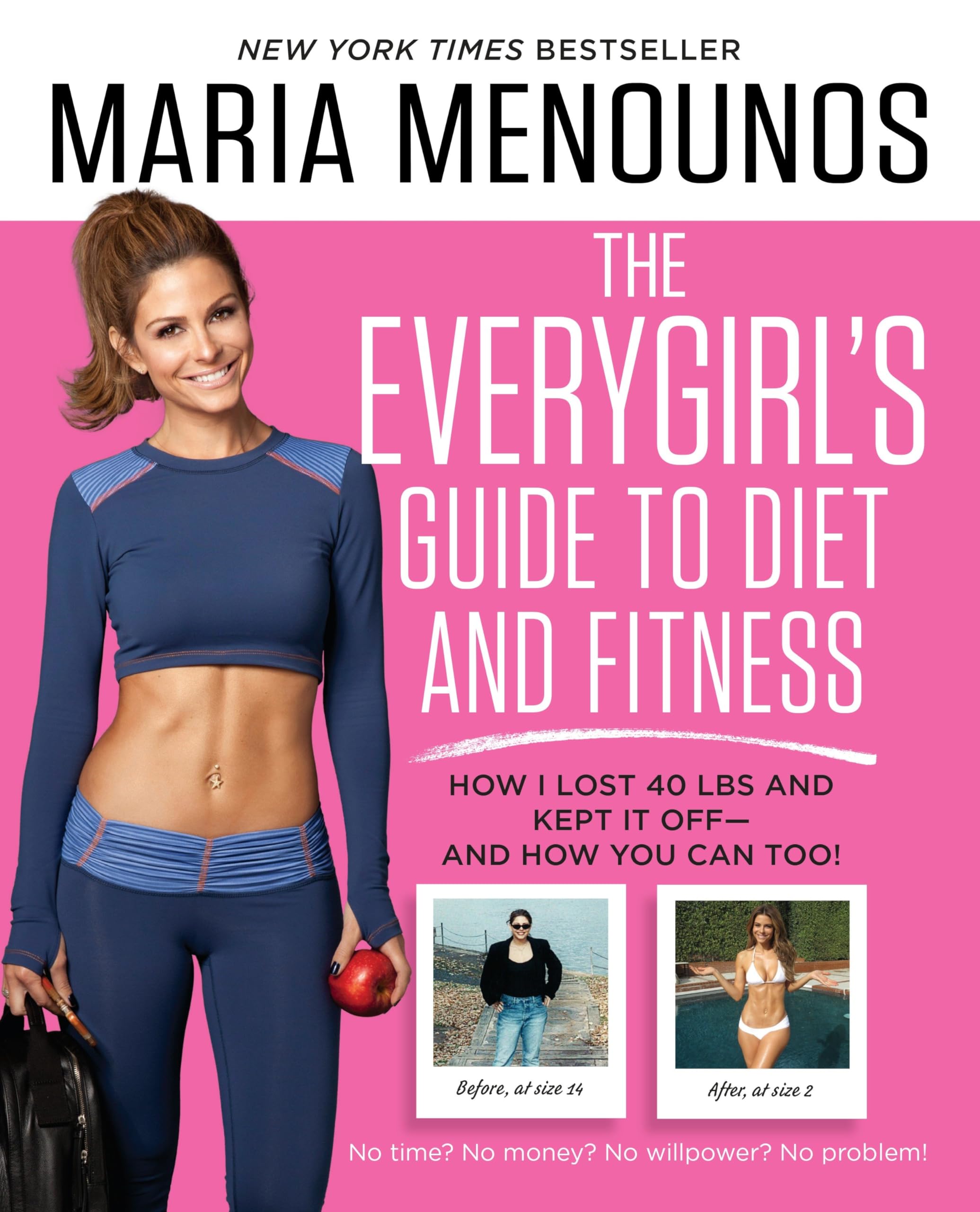 The Everygirl'S Guide To Diet And Fitness: How I Lost 40 Lbs And Kept It Offand How You Can Too!,Used