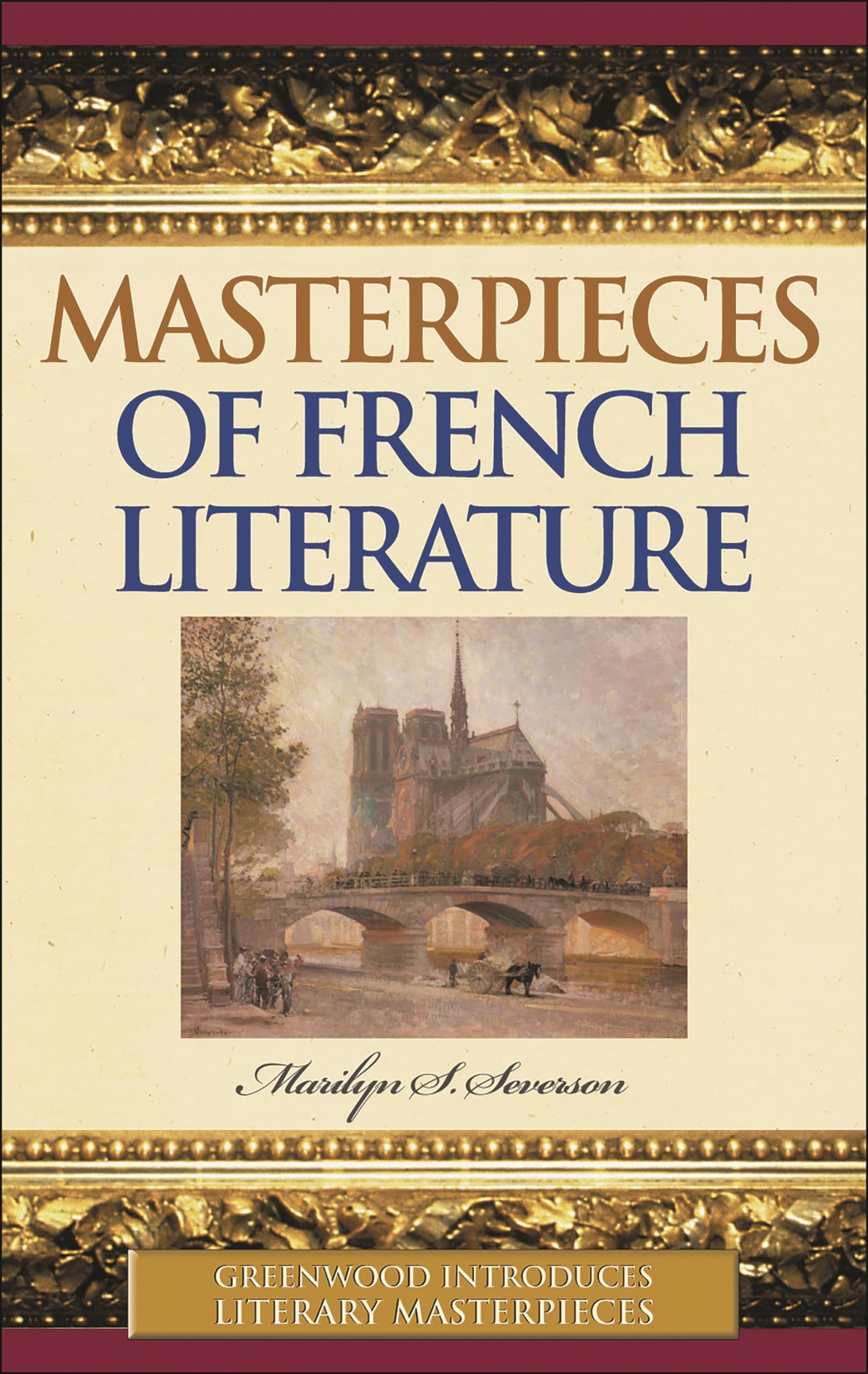 Masterpieces of French Literature (Greenwood Introduces Literary Masterpieces),Used