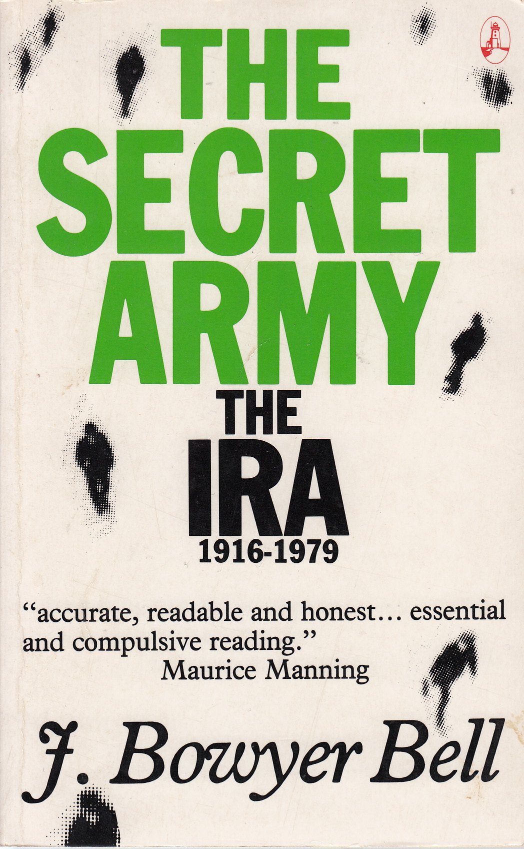 The Secret Army: The Ira 19161979