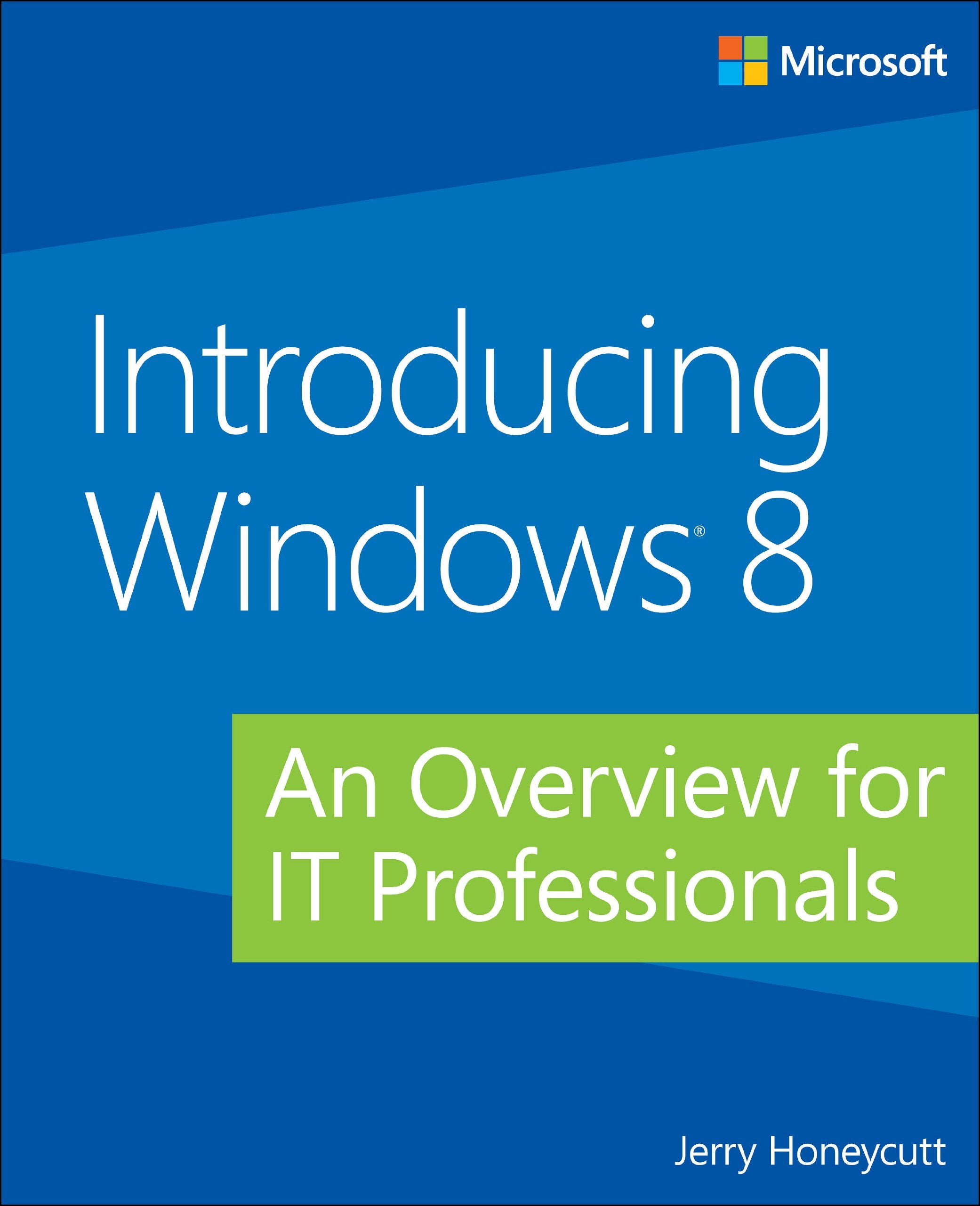 Introducing Windows 8: An Overview for IT Professionals,Used