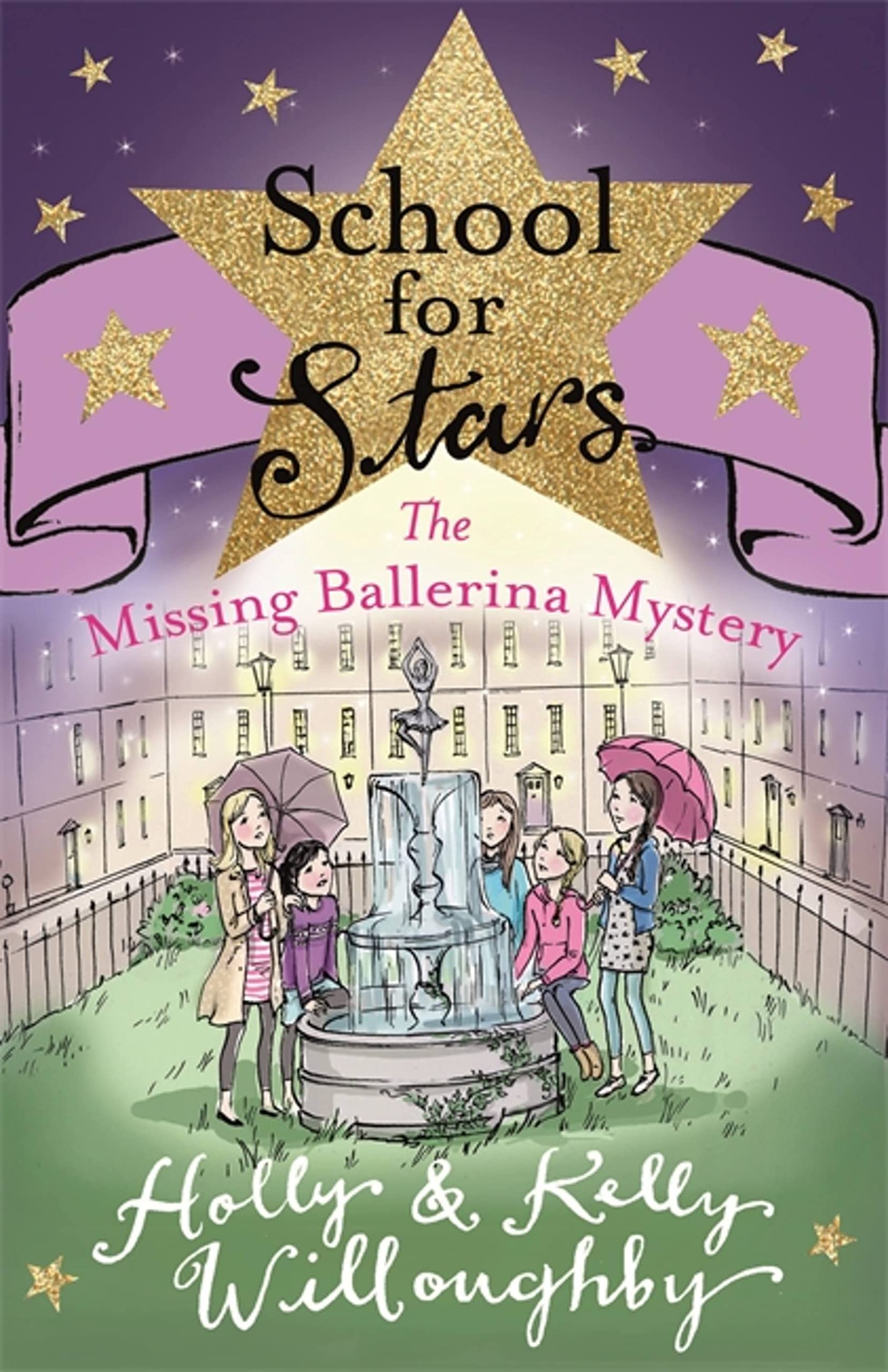 School For Stars 6: The Missing Ballerina Mystery