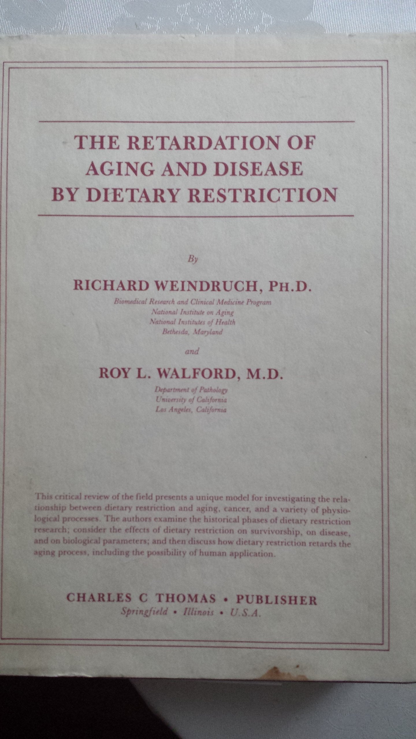 The Retardation of Aging and Disease by Dietary Restriction,Used