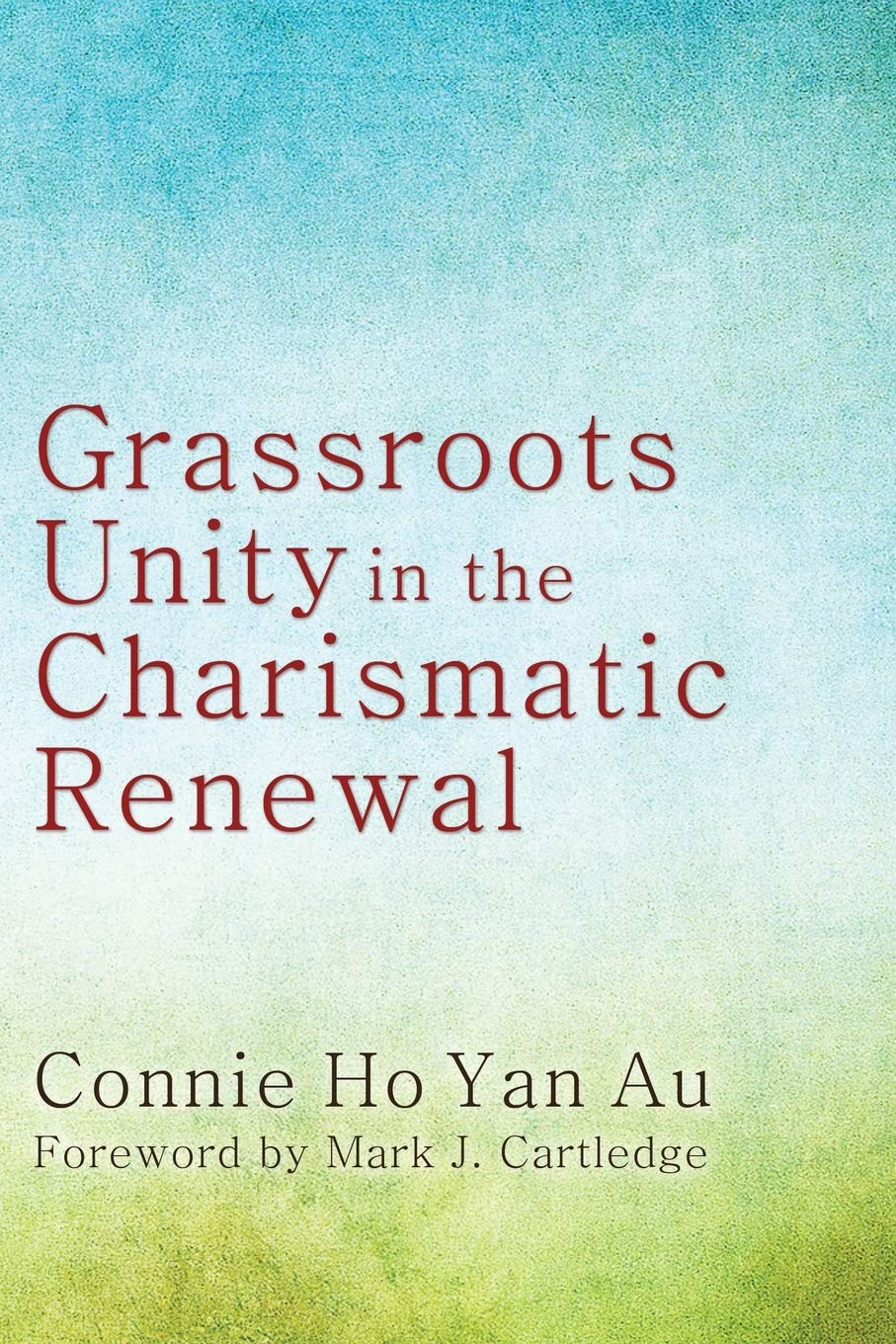 Grassroots Unity In The Charismatic Renewal,Used