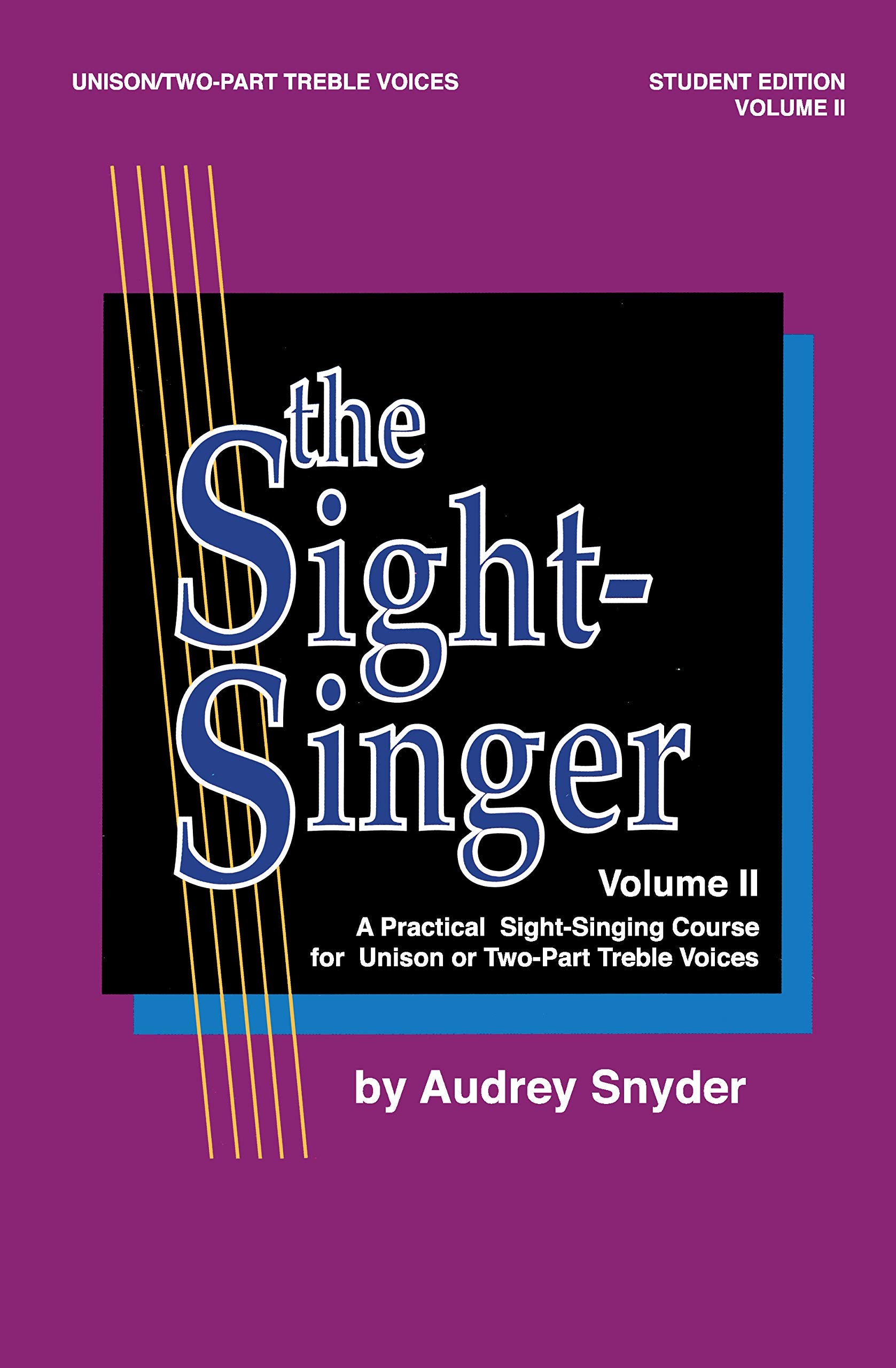 The SightSinger for Unison/TwoPart Treble Voices, Vol 2: Student Edition,Used