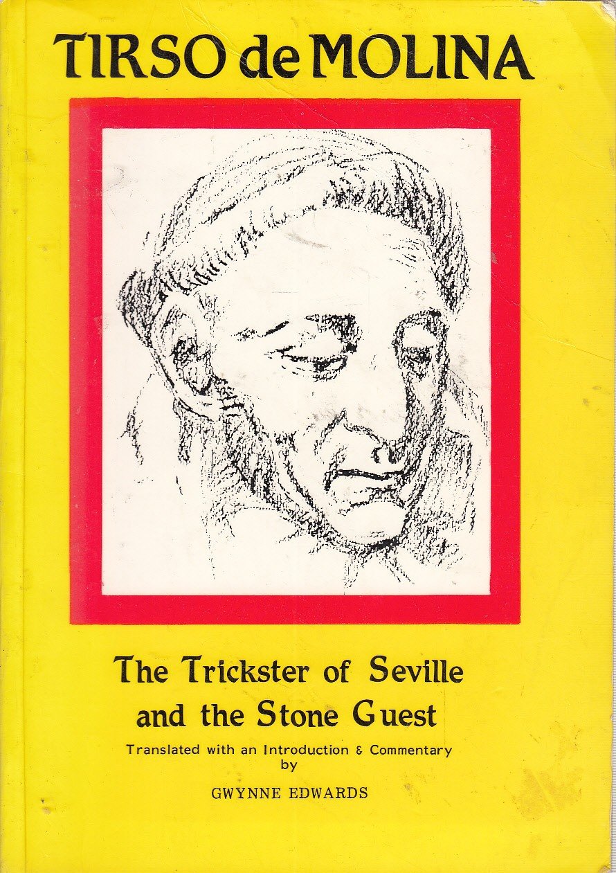 Tirso De Molina: The Trickster Of Seville And The Stone Guest (Aris & Phillips Hispanic Classics) (Spanish Edition)