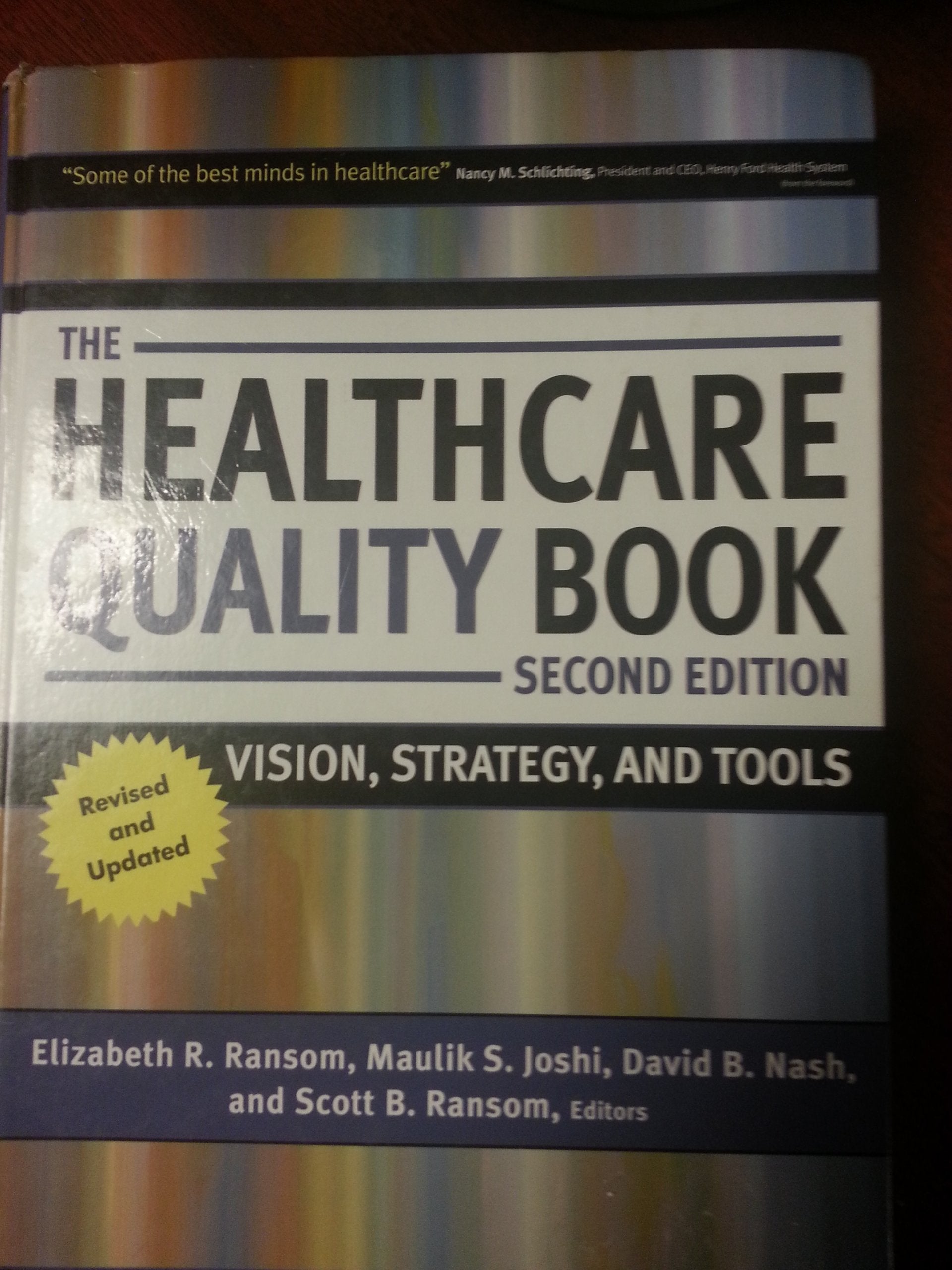 The Healthcare Quality Book: Vision, Strategy, and Tools, 2nd Edition,New