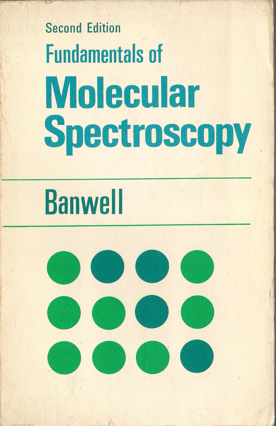 Fundamentals of molecular spectroscopy,Used