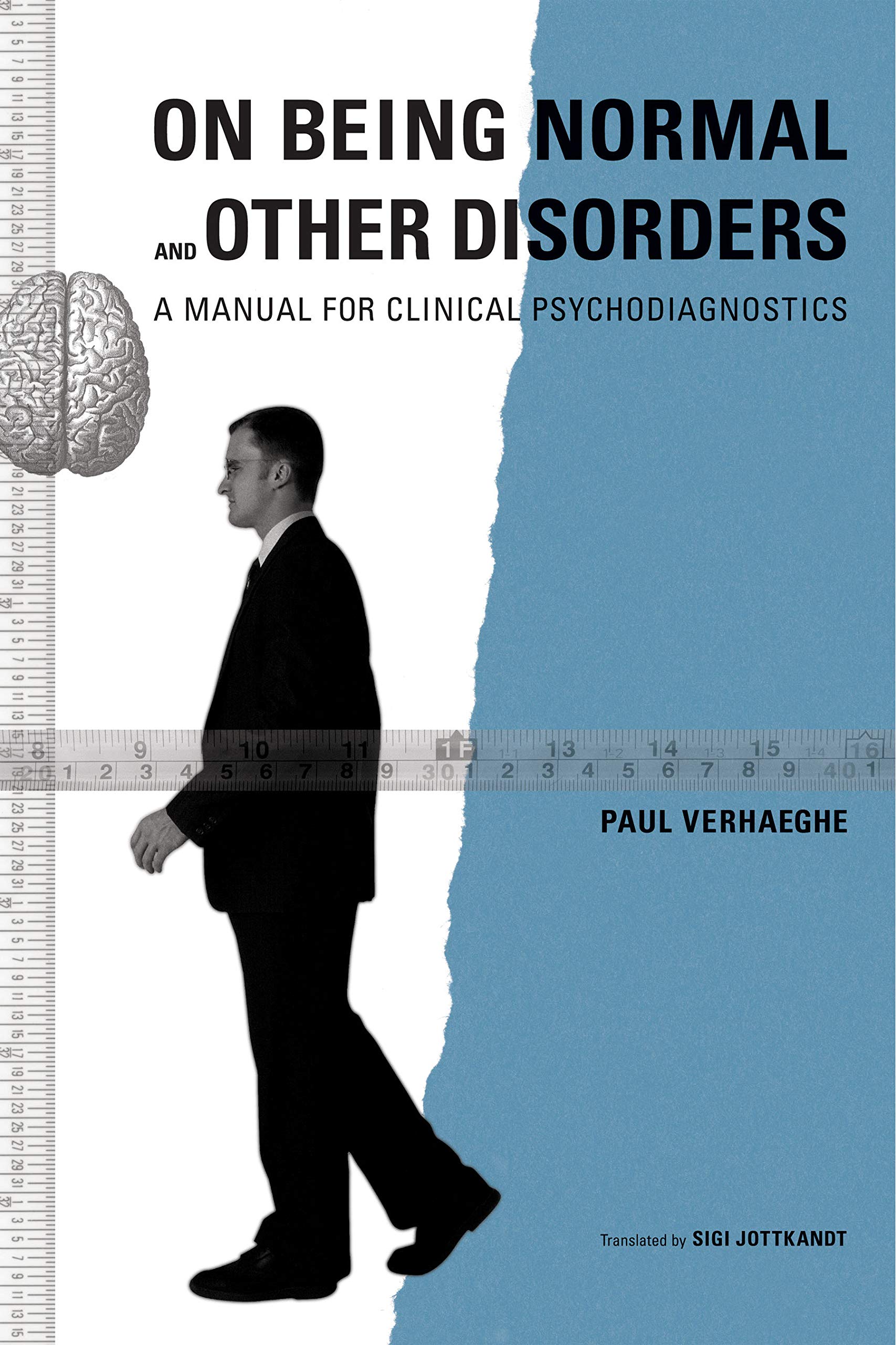 On Being Normal and Other Disorders: A Manual for Clinical Psychodiagnostics,Used
