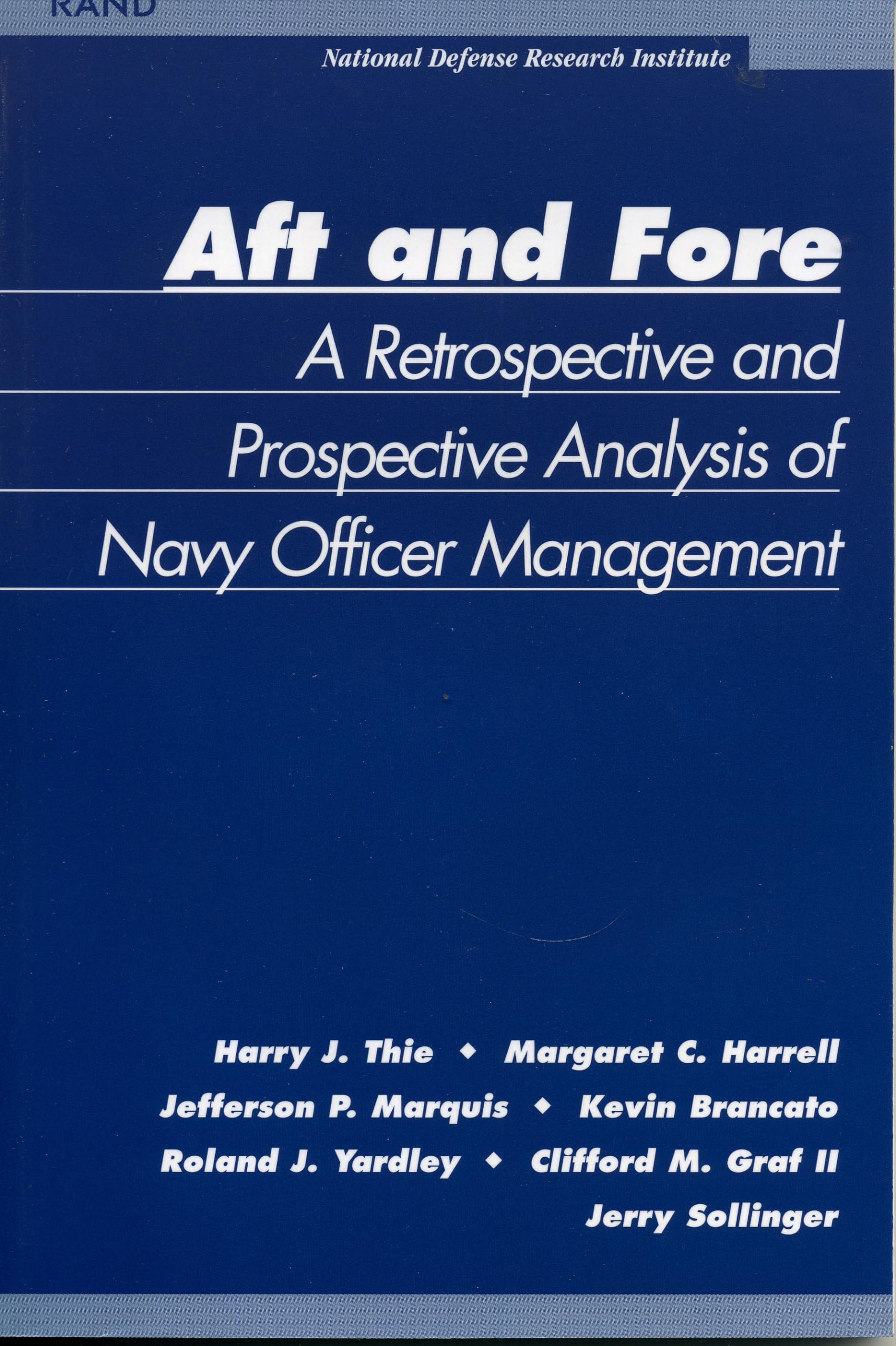 Aft And Force: A Retrospective And Prosoective Analysis Of Navy Officer Management,New