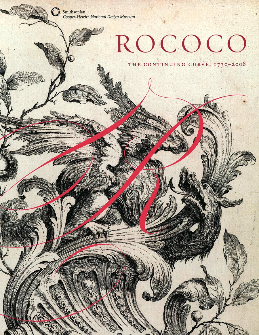 Rococo: The Continuing Curve, 17302008-used