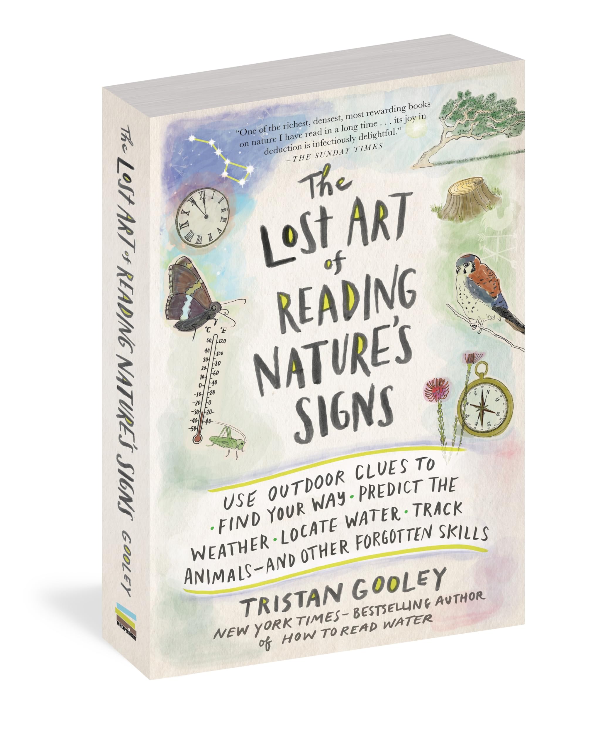 The Lost Art of Reading Natures Signs: Use Outdoor Clues to Find Your Way, Predict the Weather, Locate Water, Track Animalsand ,New