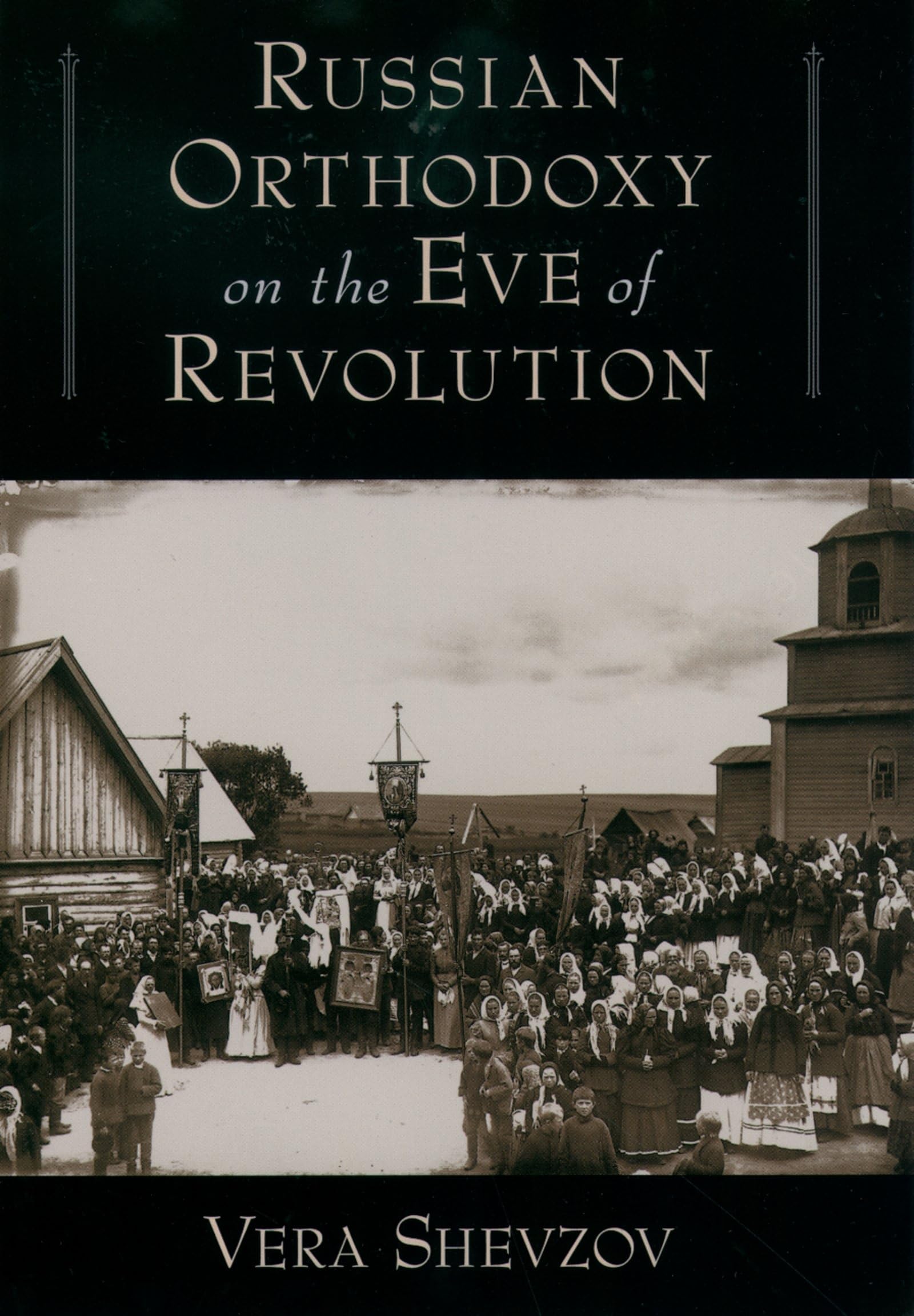 Russian Orthodoxy on the Eve of Revolution,Used