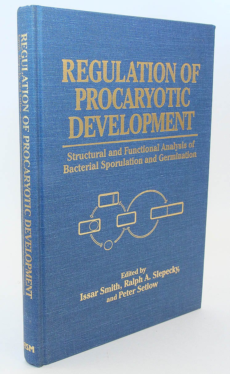Regulation of Procaryotic Development: Structural and Functional Analysis of Bacterial Sporulation and Germination,Used