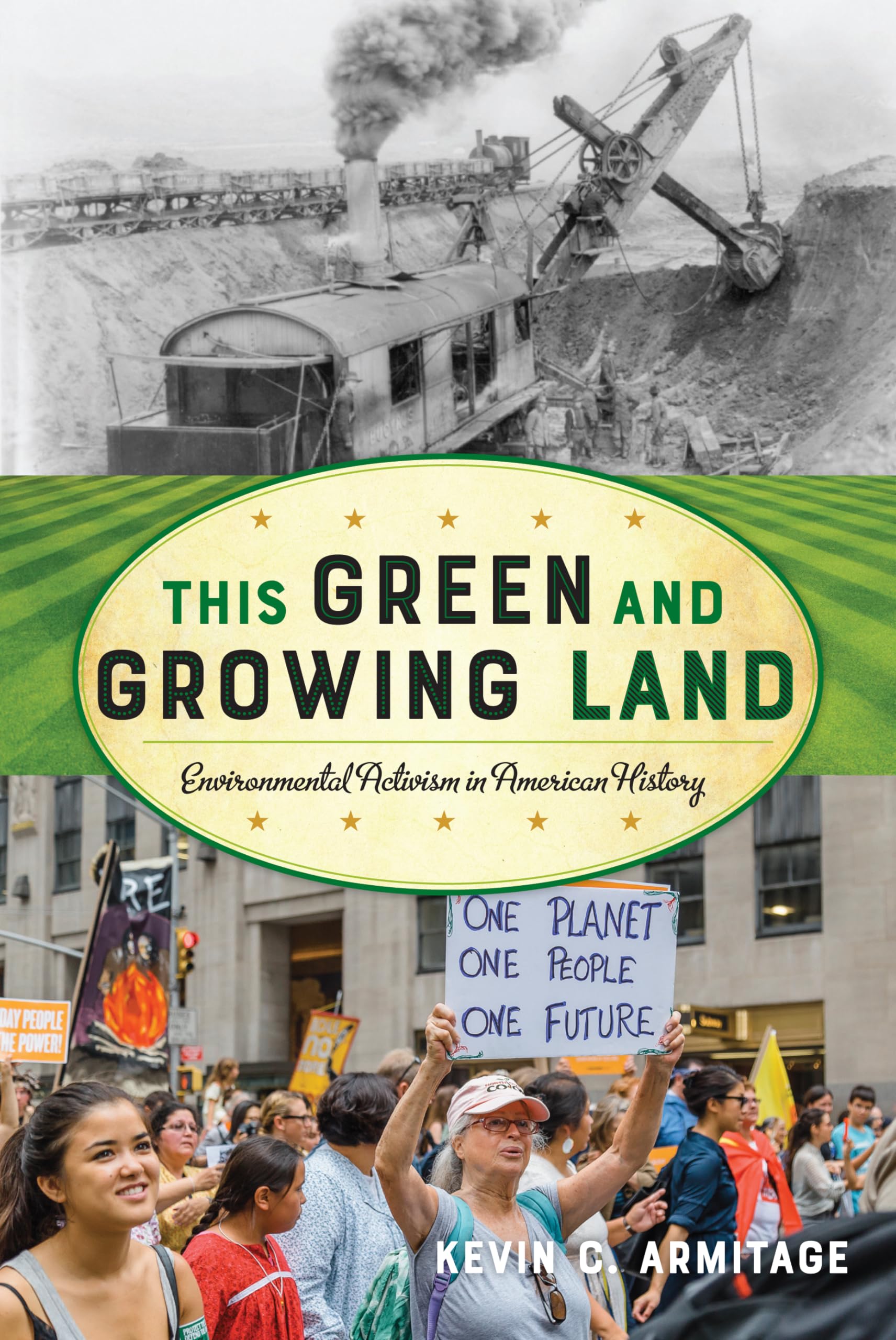 This Green and Growing Land: Environmental Activism in American History (American Ways),Used