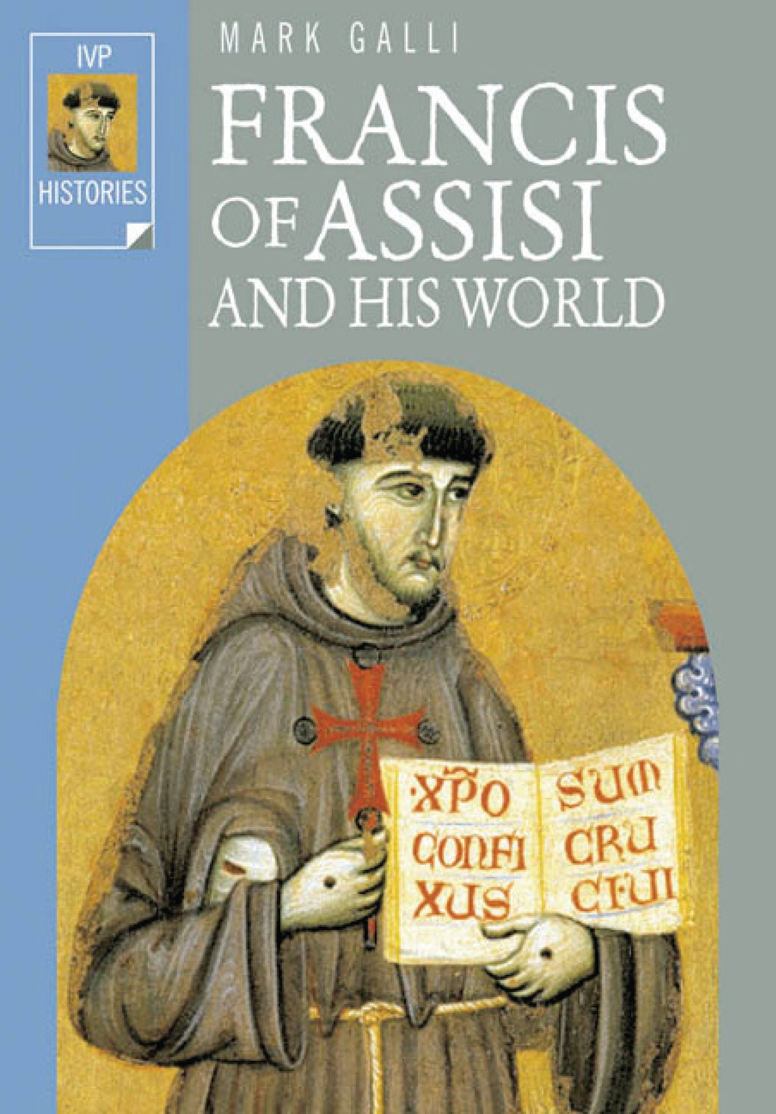 Francis Of Assisi And His World (Ivp Histories),New