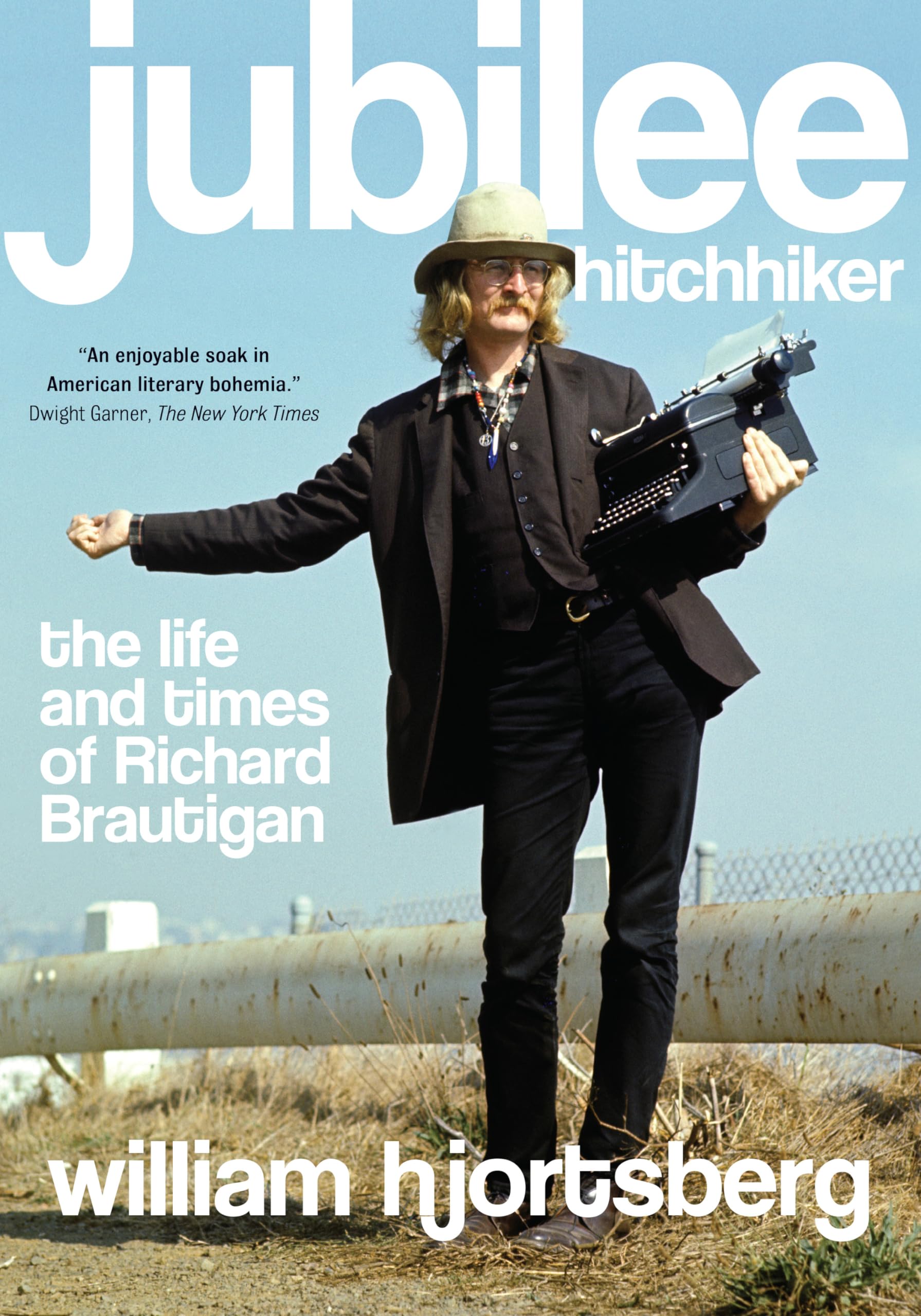 Jubilee Hitchhiker: The Life and Times of Richard Brautigan,Used