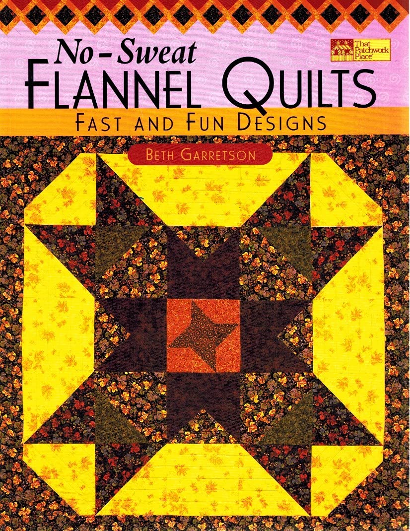 NoSweat Flannel Quilts: Fast and Fun Designs,Used
