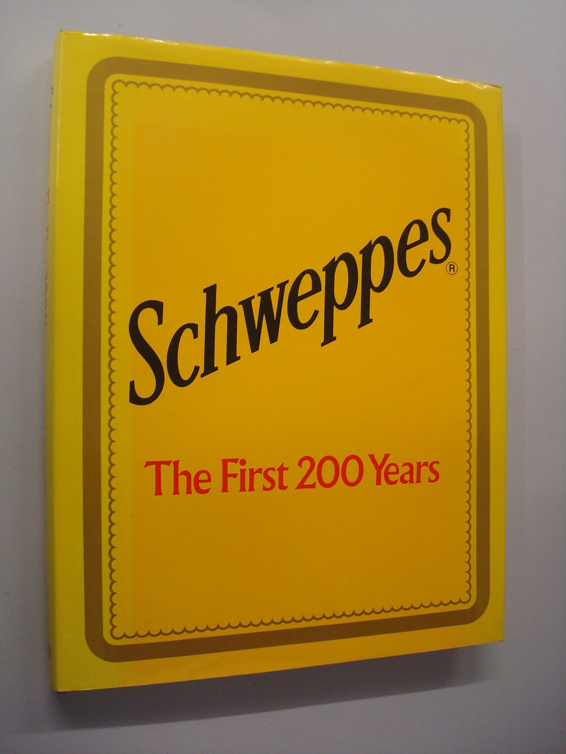 Schweppes, The First 200 Years,New