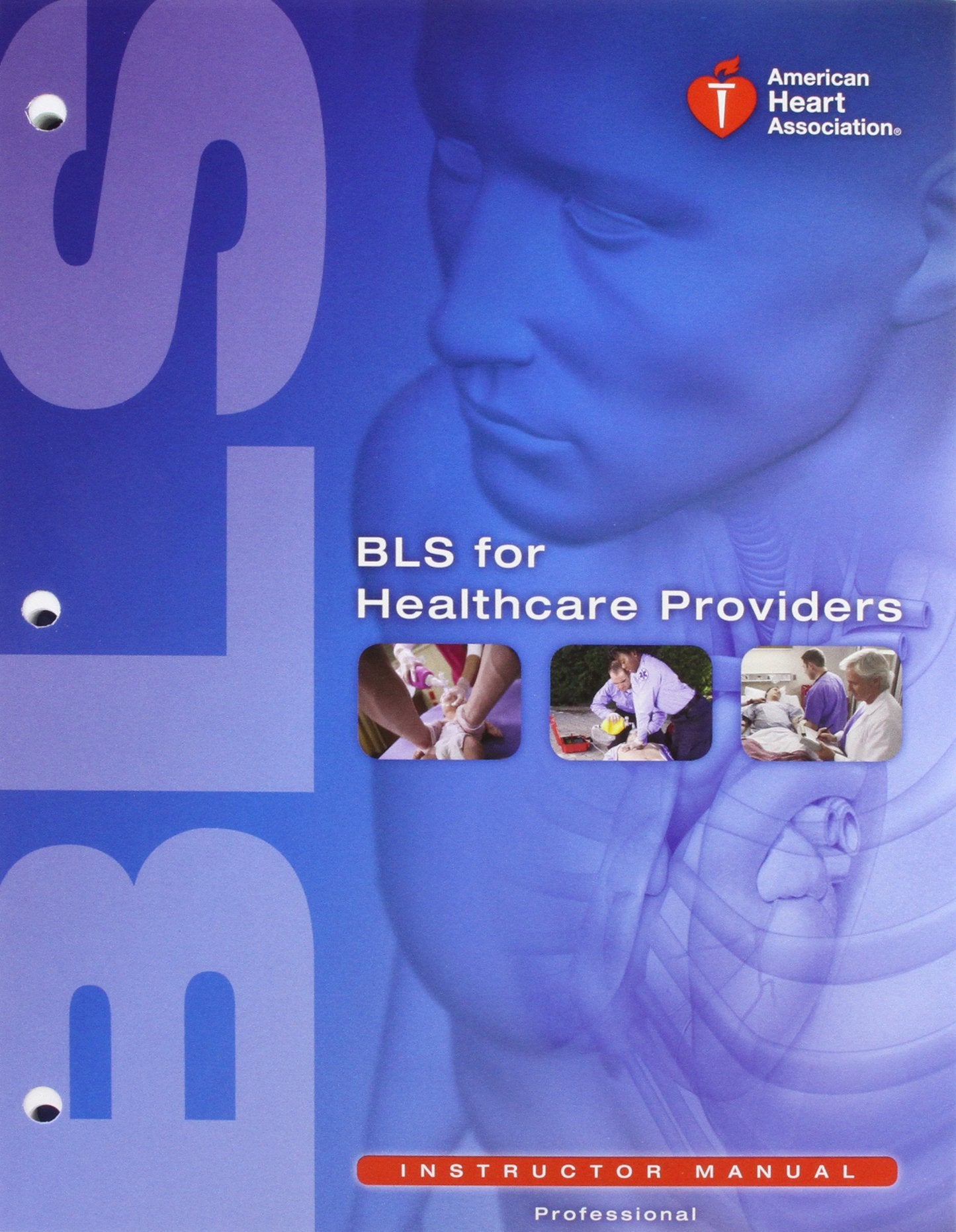 BLS for Healthcare Providers: Instructor Manual,Used