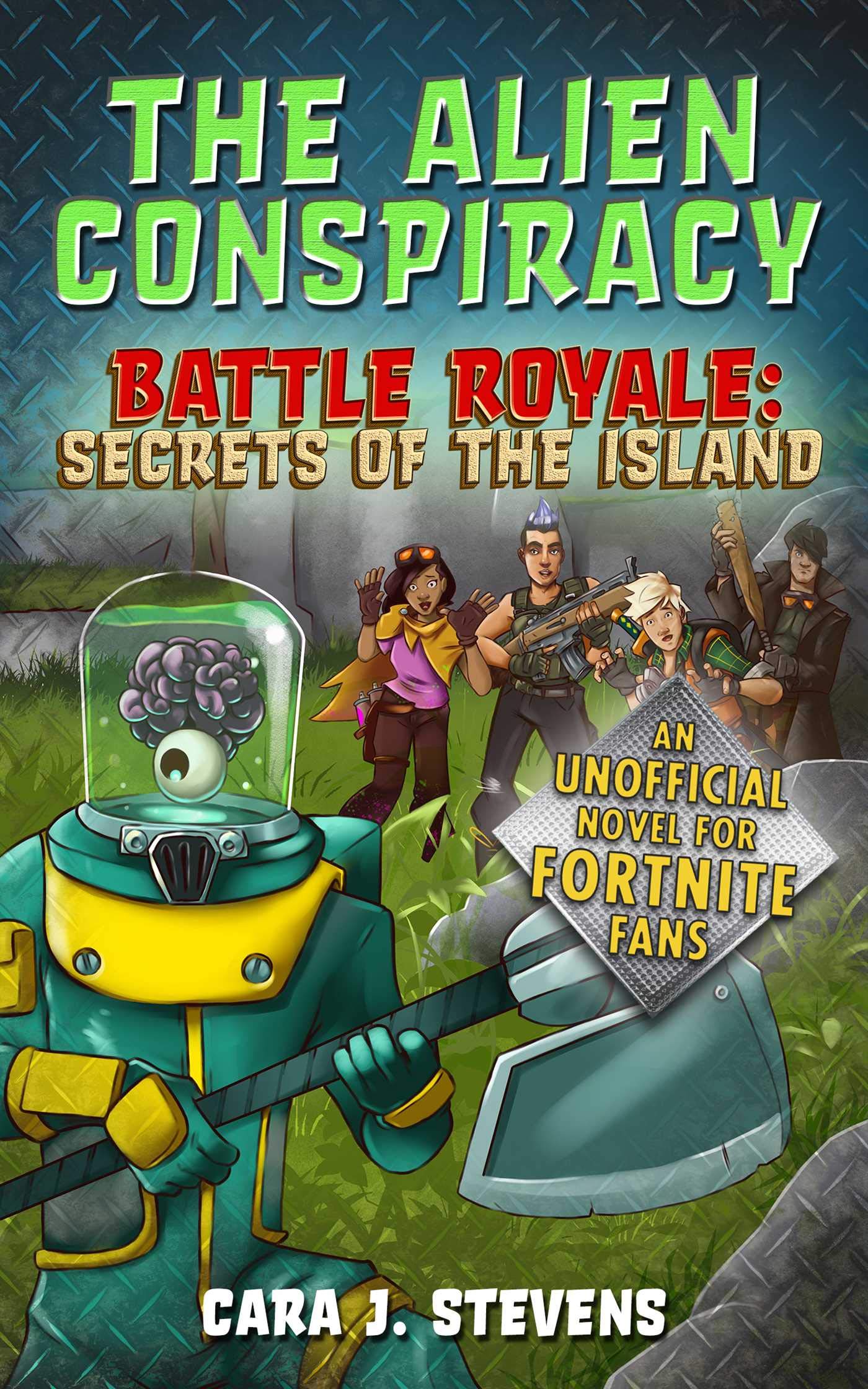 The Alien Conspiracy: An Unofficial Fortnite Novel (Battle Royale: Secrets of the Island),Used