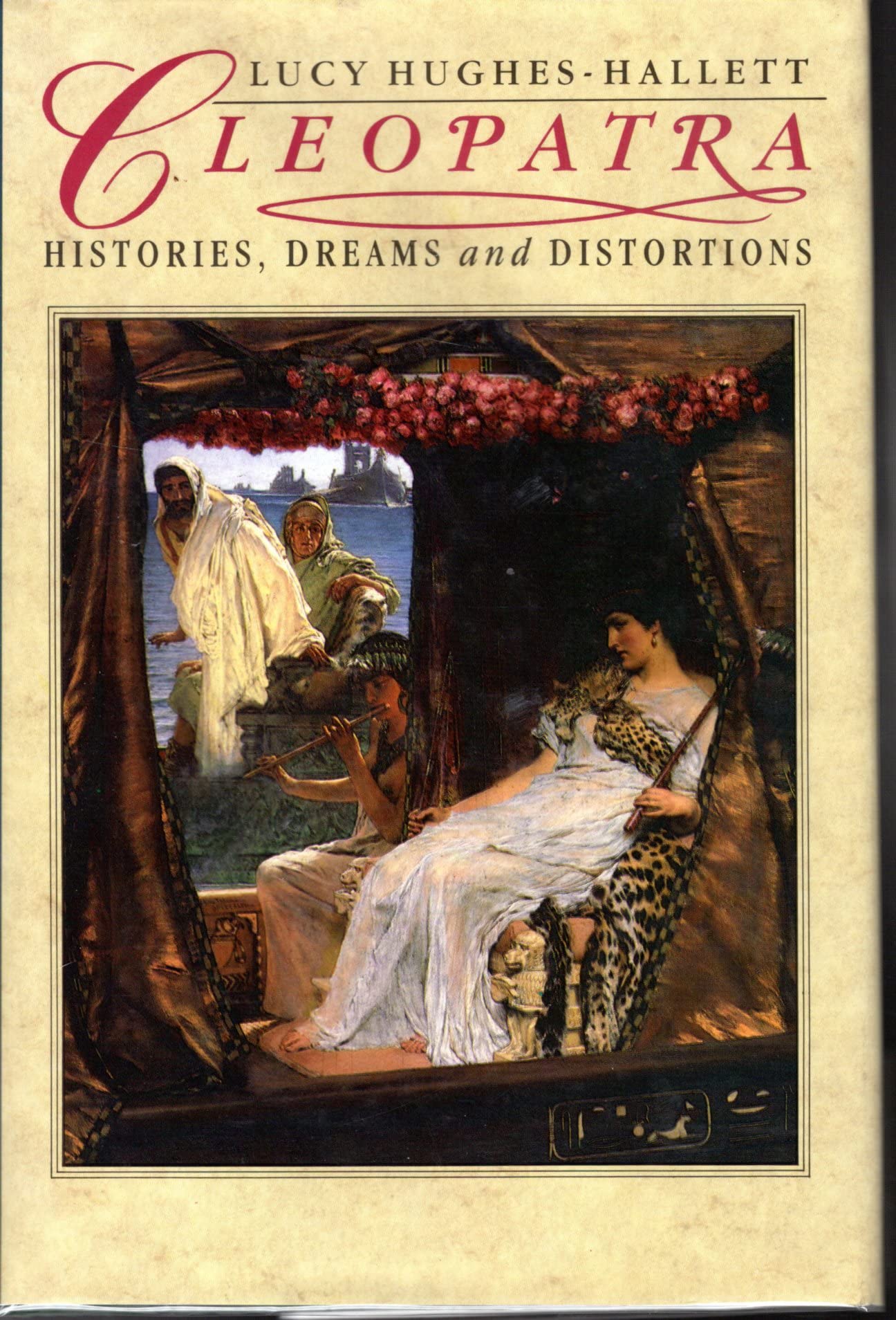 Cleopatra: Histories, Dreams And Distortions,New