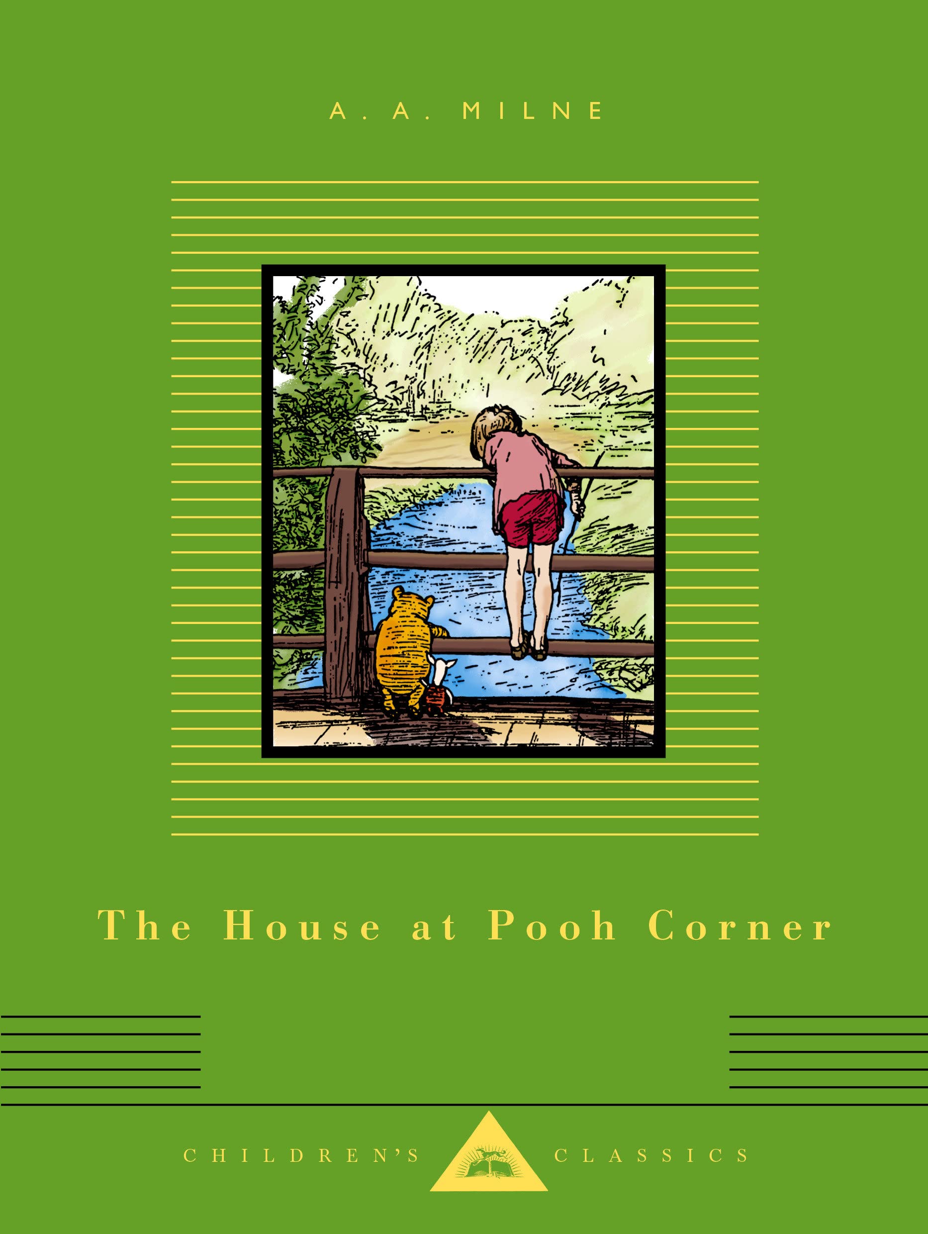 The House At Pooh Corner: Illustrated By Ernest H. Shepard (Everyman'S Library Children'S Classics Series)