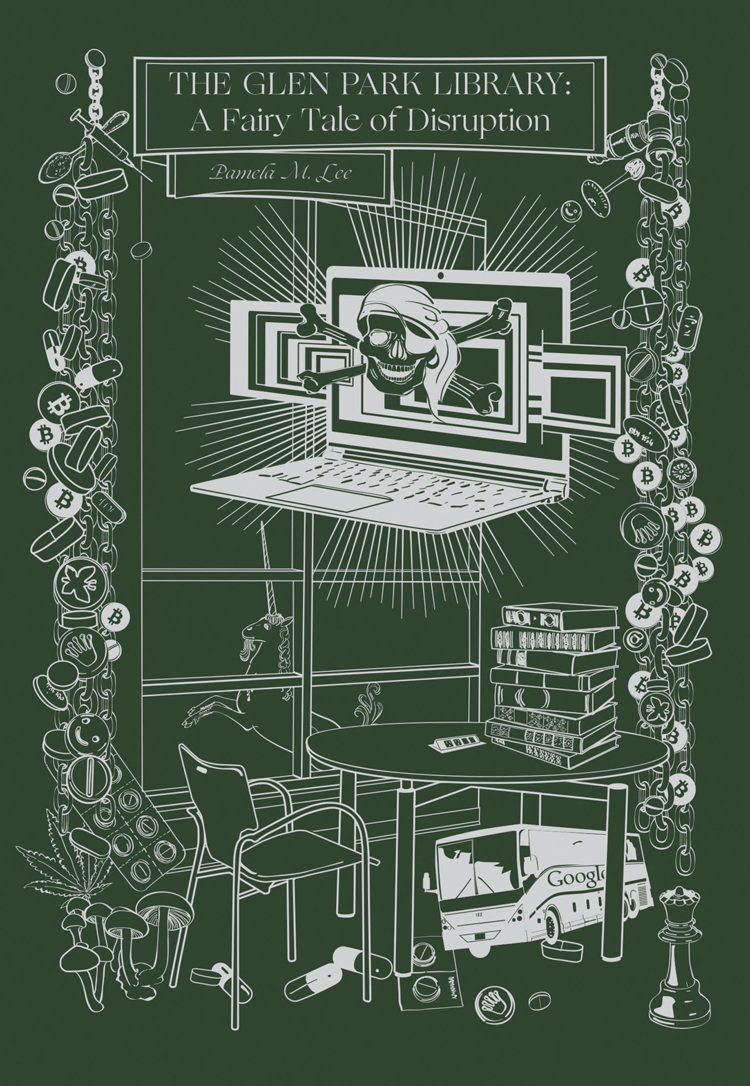 The Glen Park Library: A Fairy Tale Of Disruption (No Place Press)