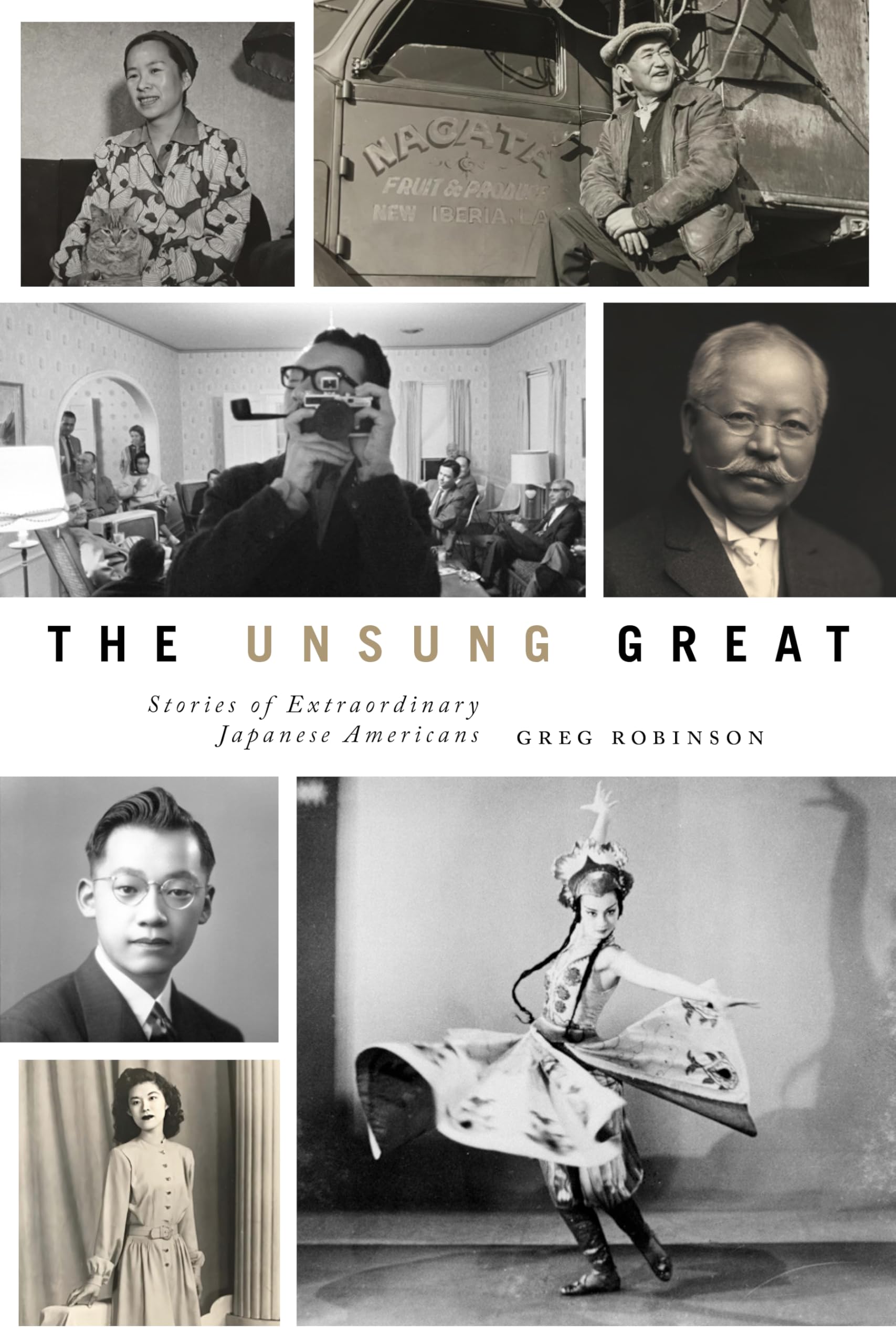 The Unsung Great: Stories of Extraordinary Japanese Americans,Used