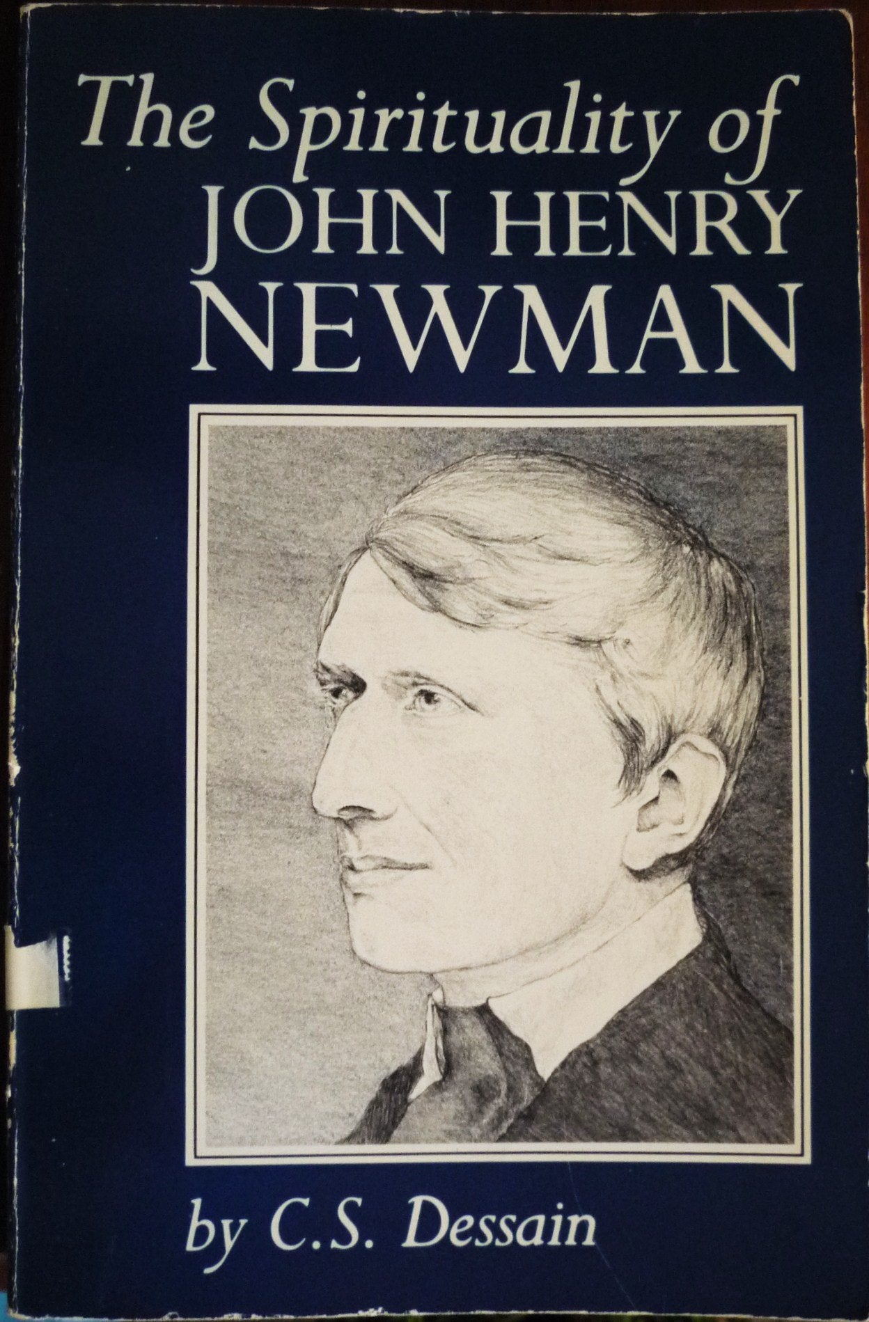The Spirituality Of John Henry Newman,Used