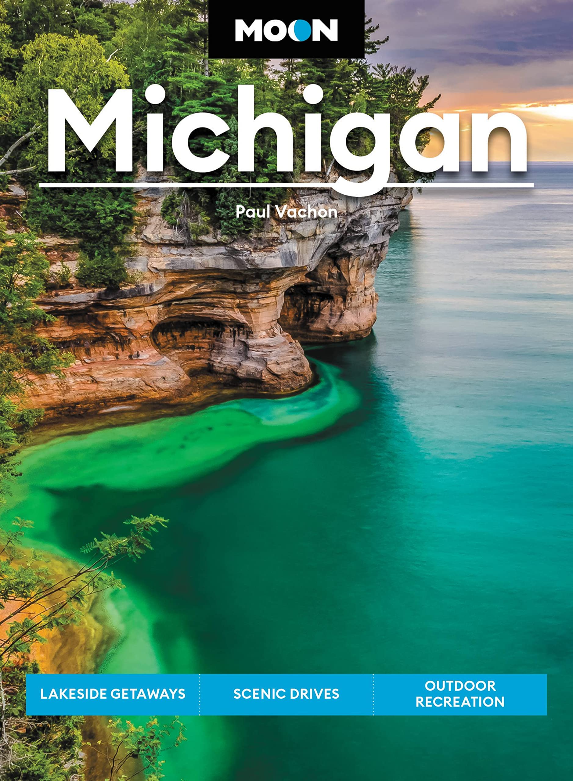 Moon Michigan: Lakeside Getaways, Scenic Drives, Outdoor Recreation (Travel Guide),Used