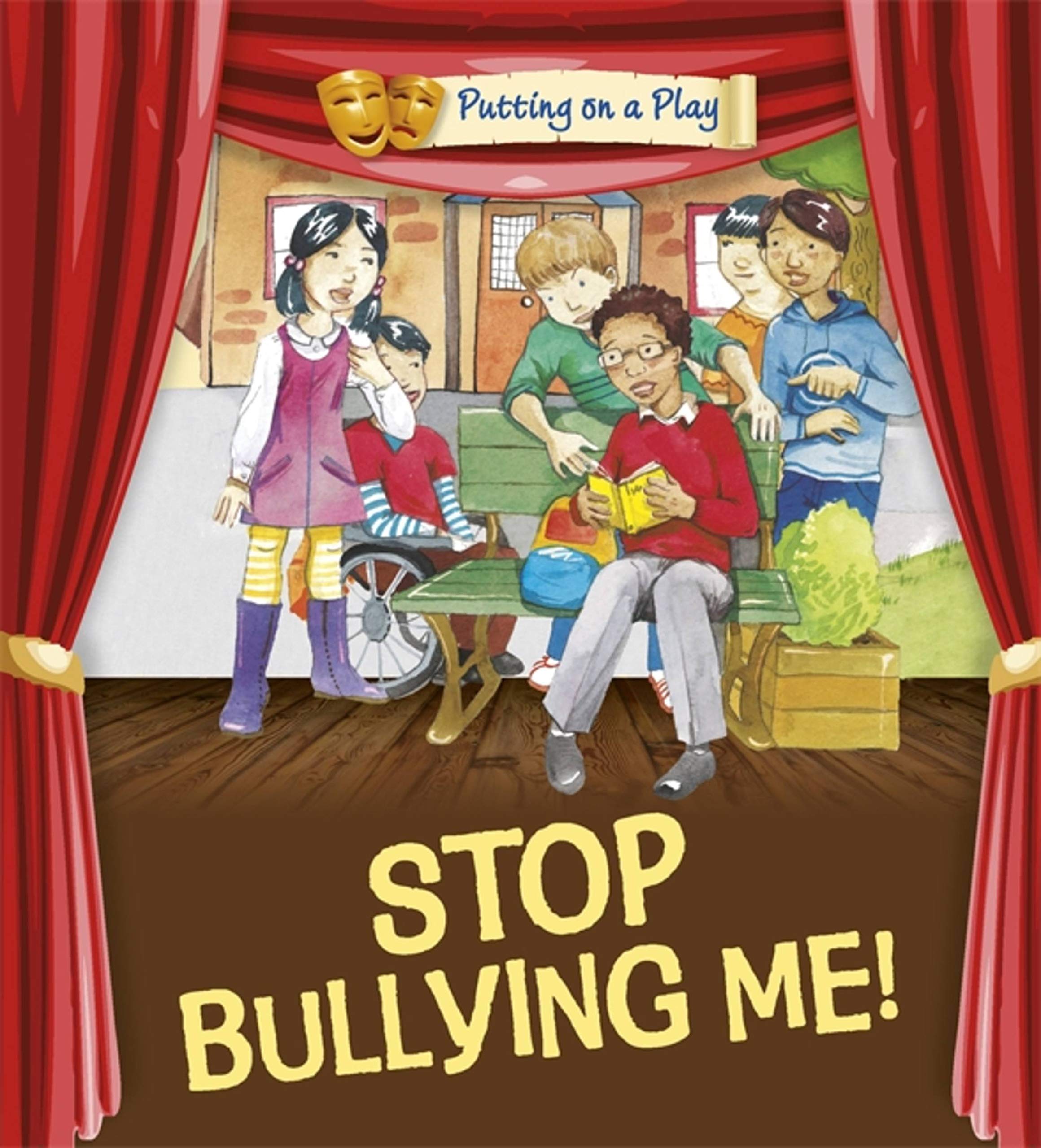 Putting On A Play: Stop Bullying Me!