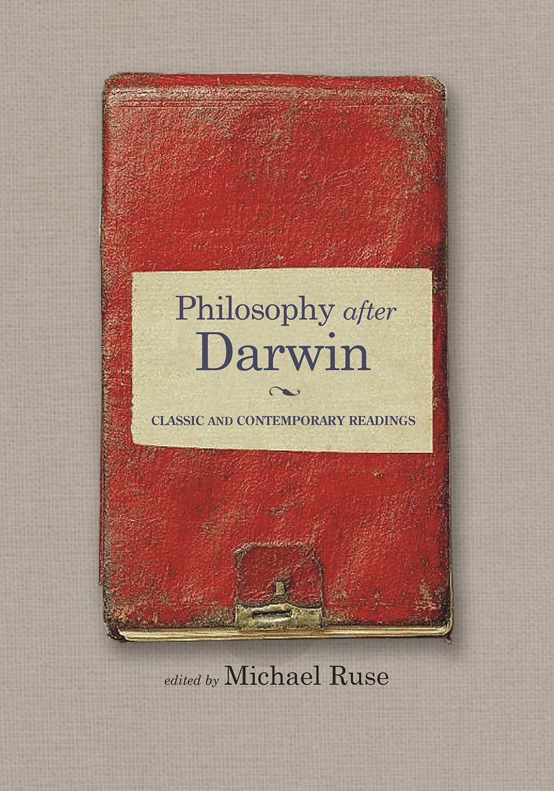 Philosophy After Darwin: Classic And Contemporary Readings,Used