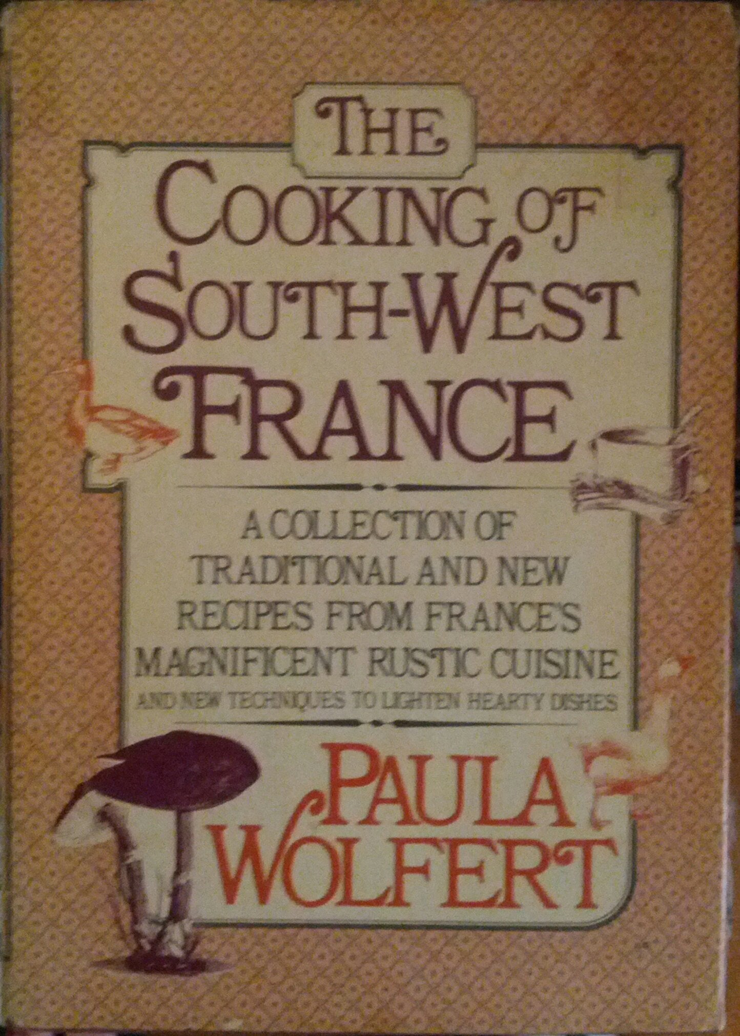The Cooking of Southwest France: A Collection of Traditional and New Recipes from France's Magnificent Rustic Cuisine, and New T,Used