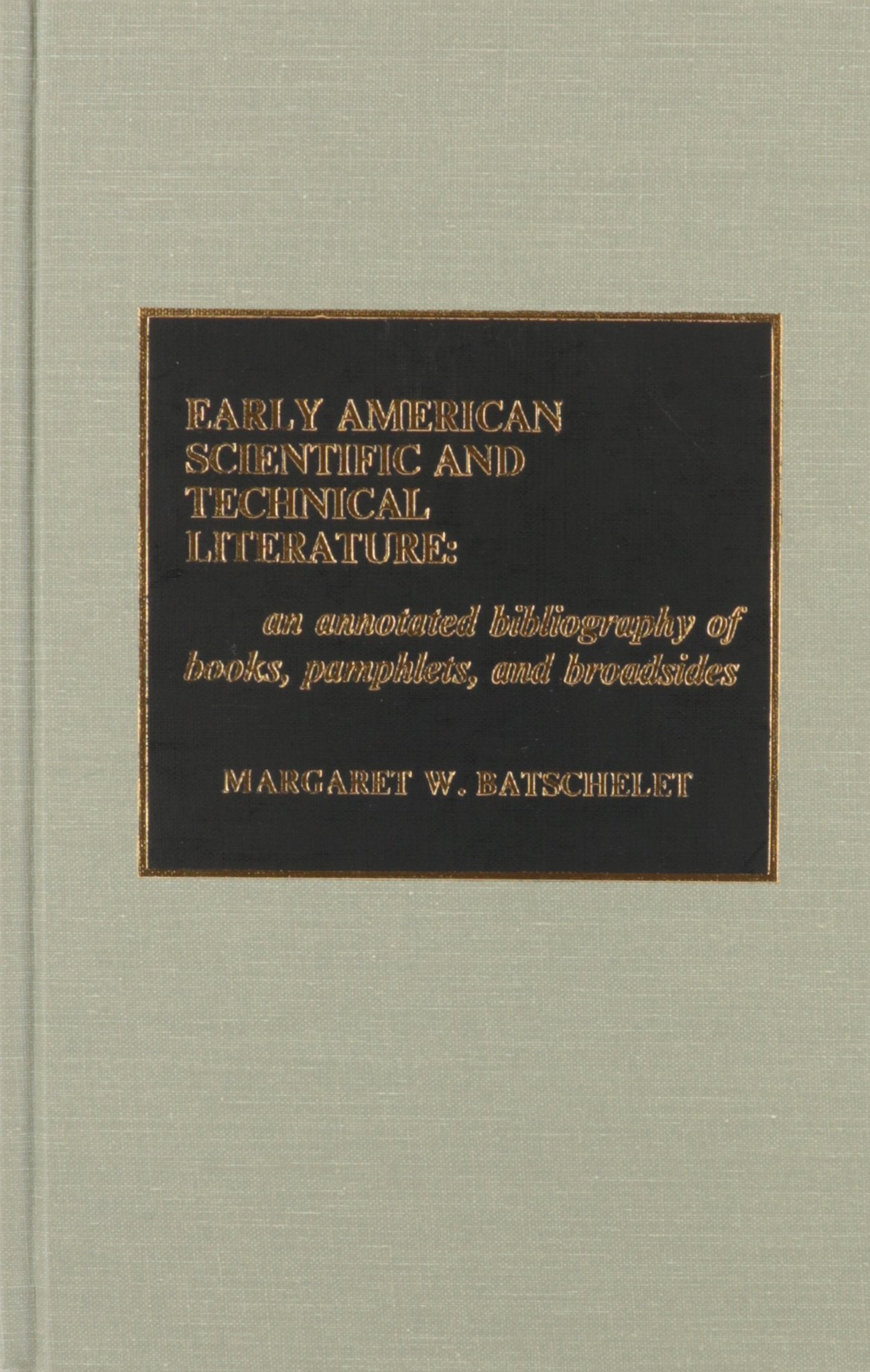 Early American Scientific And Technical Literature,Used