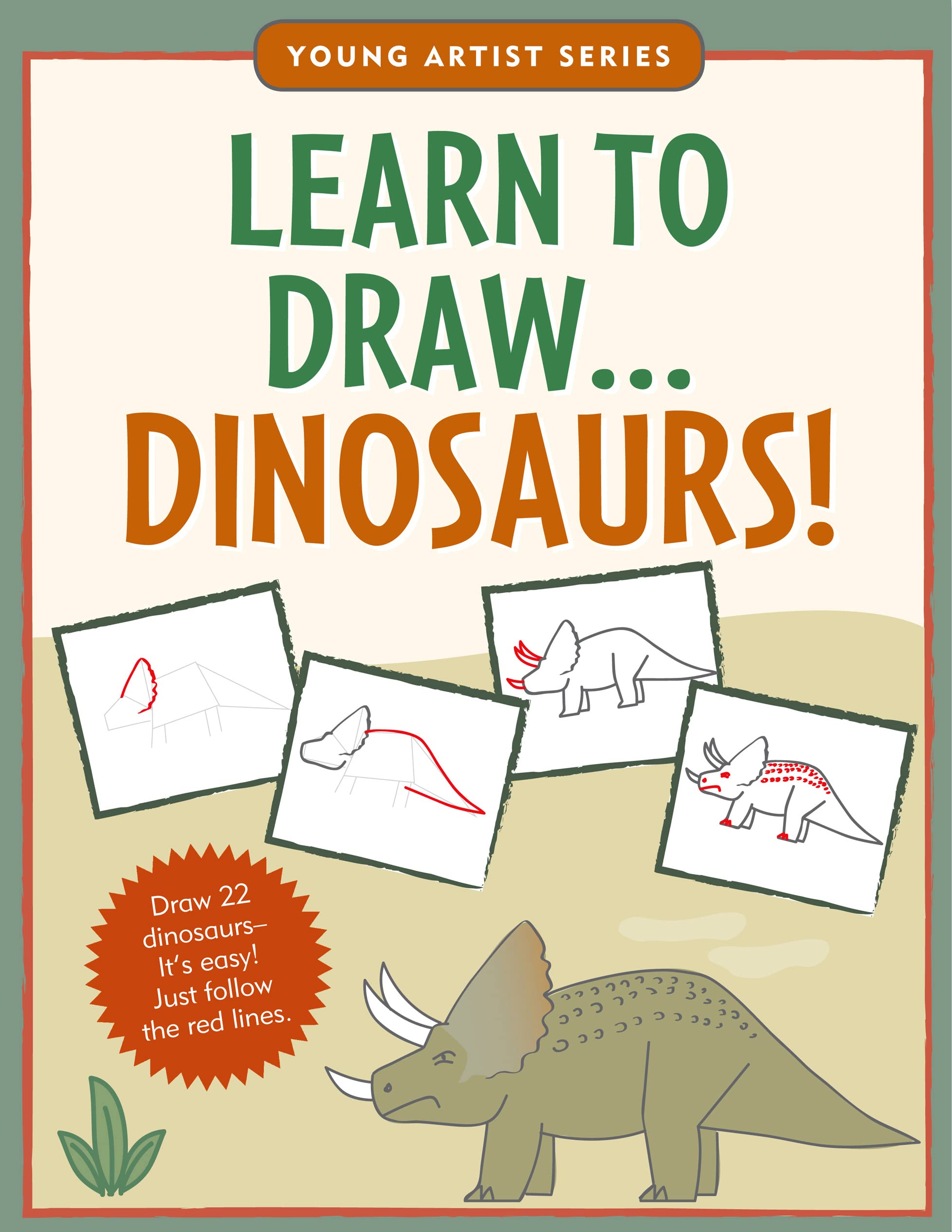 Learn To Draw Dinosaurs! (Easy StepbyStep Drawing Guide) (Young Artist Series),Used