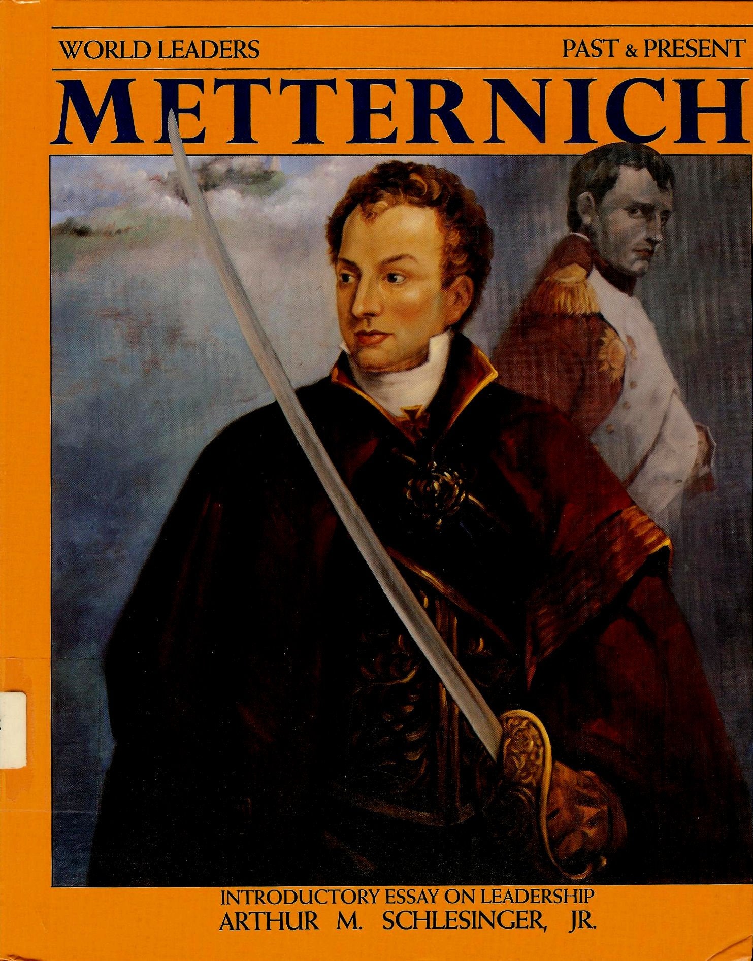 Klemens Von Metternich (World Leaders Past and Present),Used