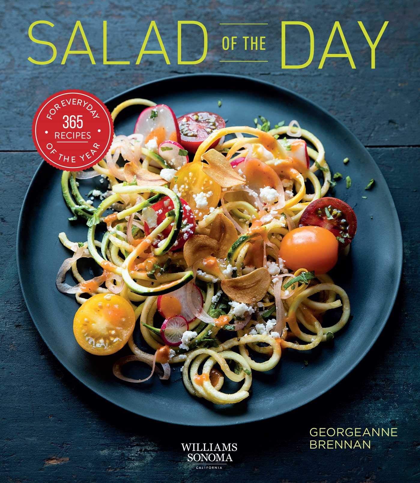 Salad Of The Day (Healthy Eating, Recipe A Day, Housewarming Gift): 365 Recipes For Every Day Of The Year