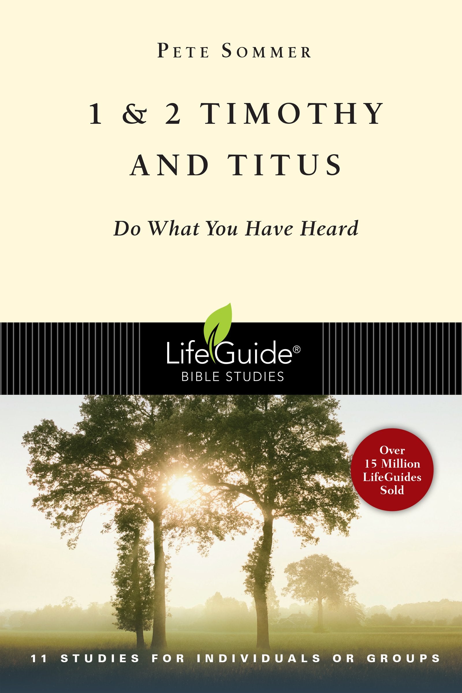 1 & 2 Timothy and Titus: Do What You Have Heard (LifeGuide Bible Studies),Used