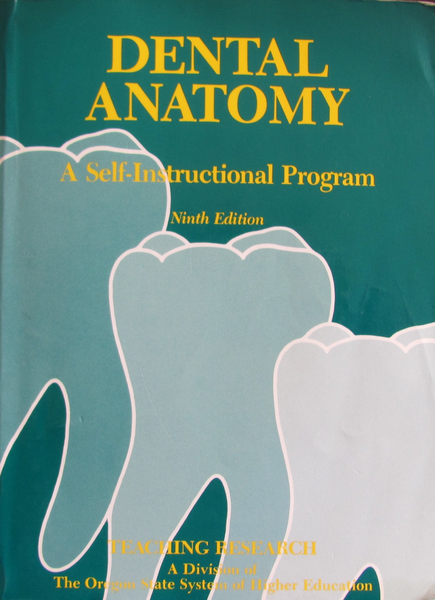 Dental Anatomy: A Self Instructional Program,Used