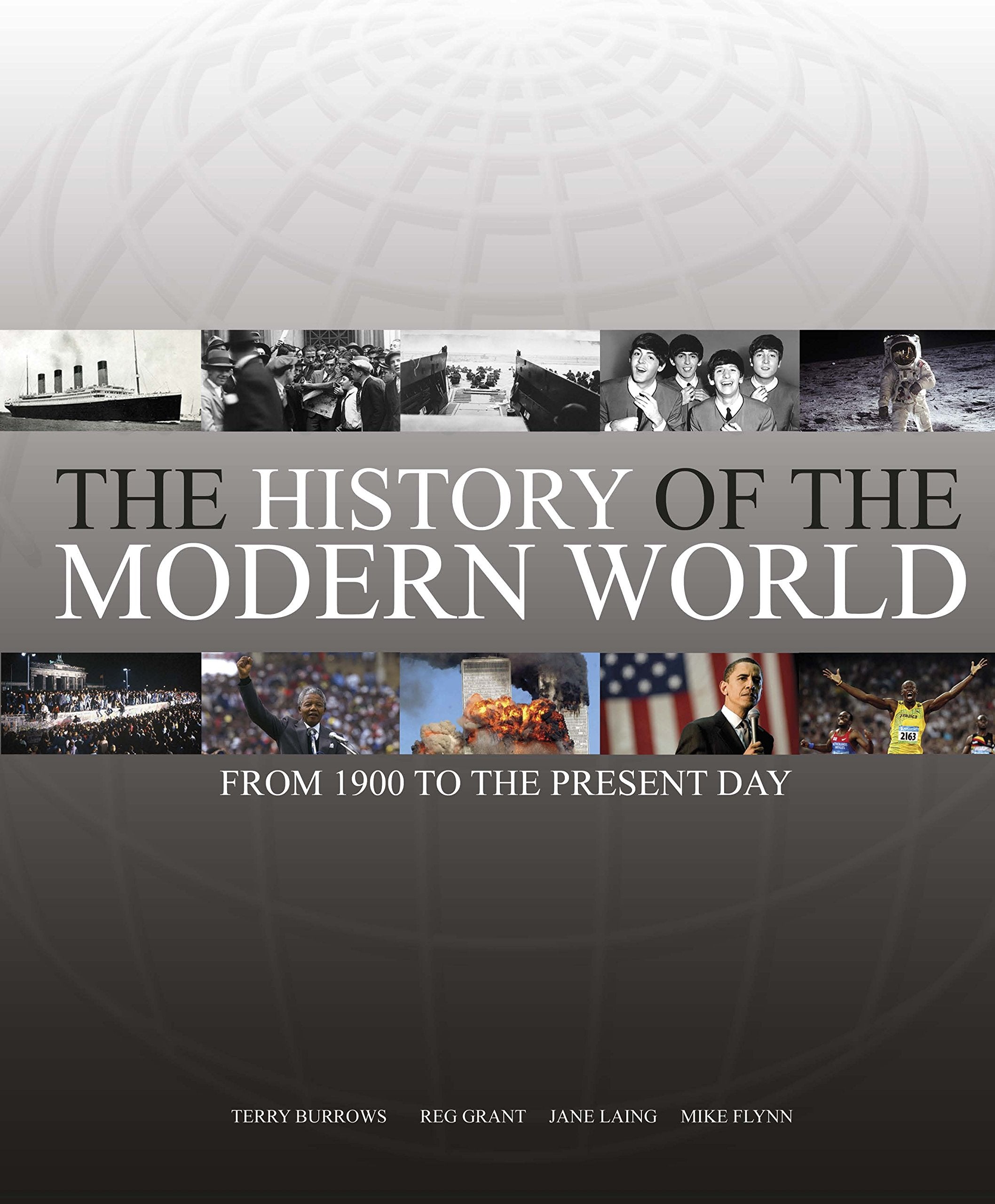 The History of the Modern World: From 1900 to the Present Day,New