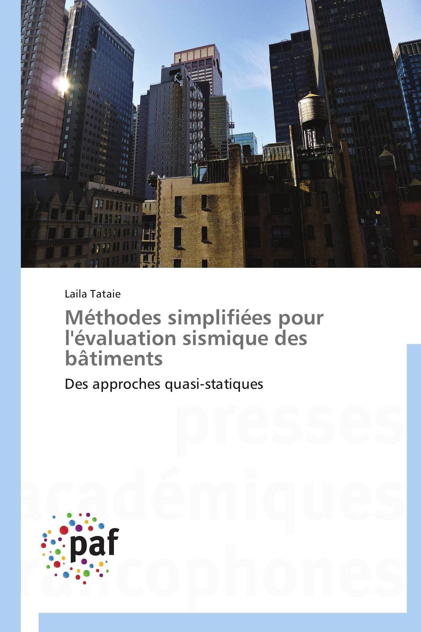 Mthodes simplifies pour l'valuation sismique des btiments: Des approches quasistatiques (Omn.Pres.Franc.) (French Edition,Used