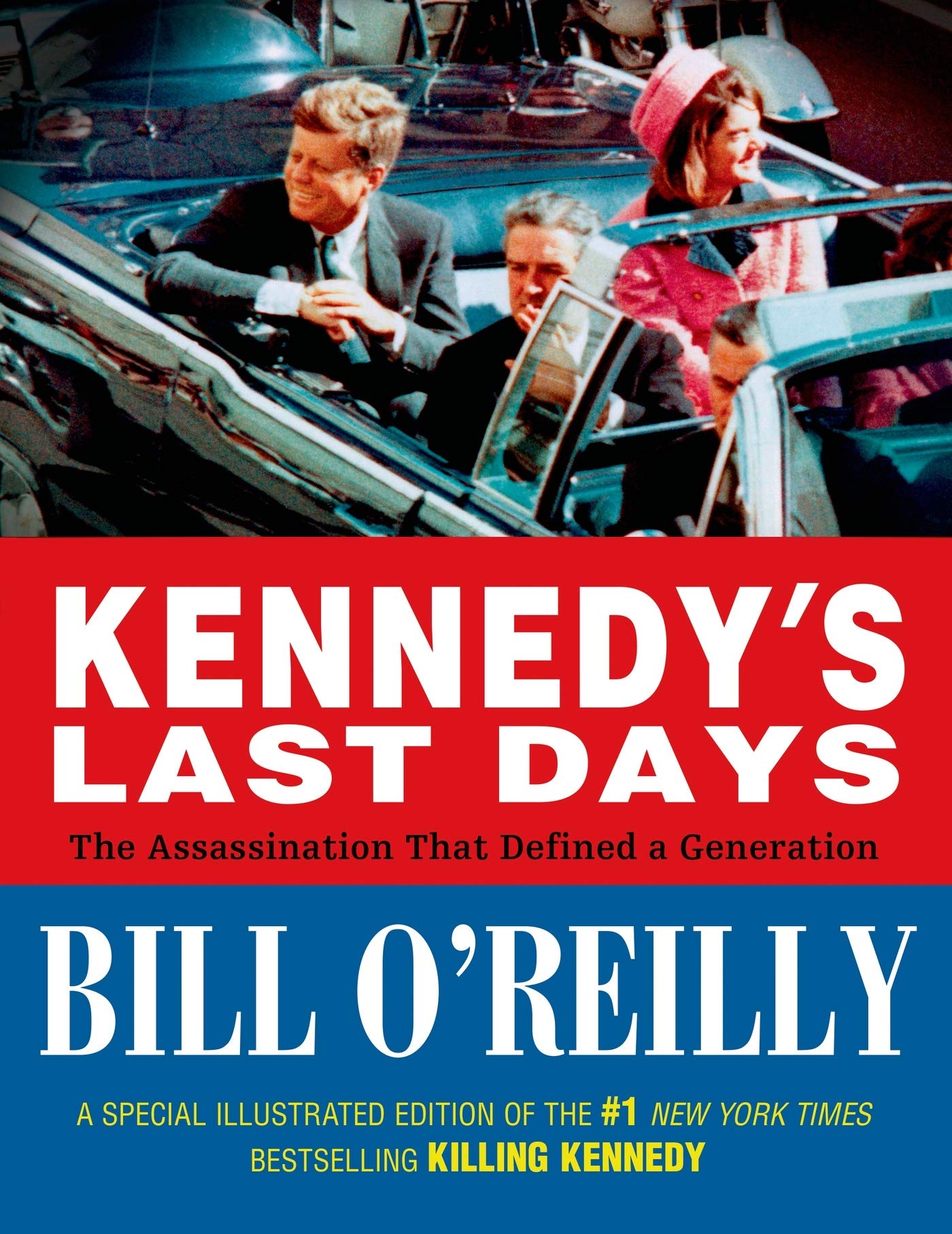 Kennedy'S Last Days: The Assassination That Defined A Generation,New